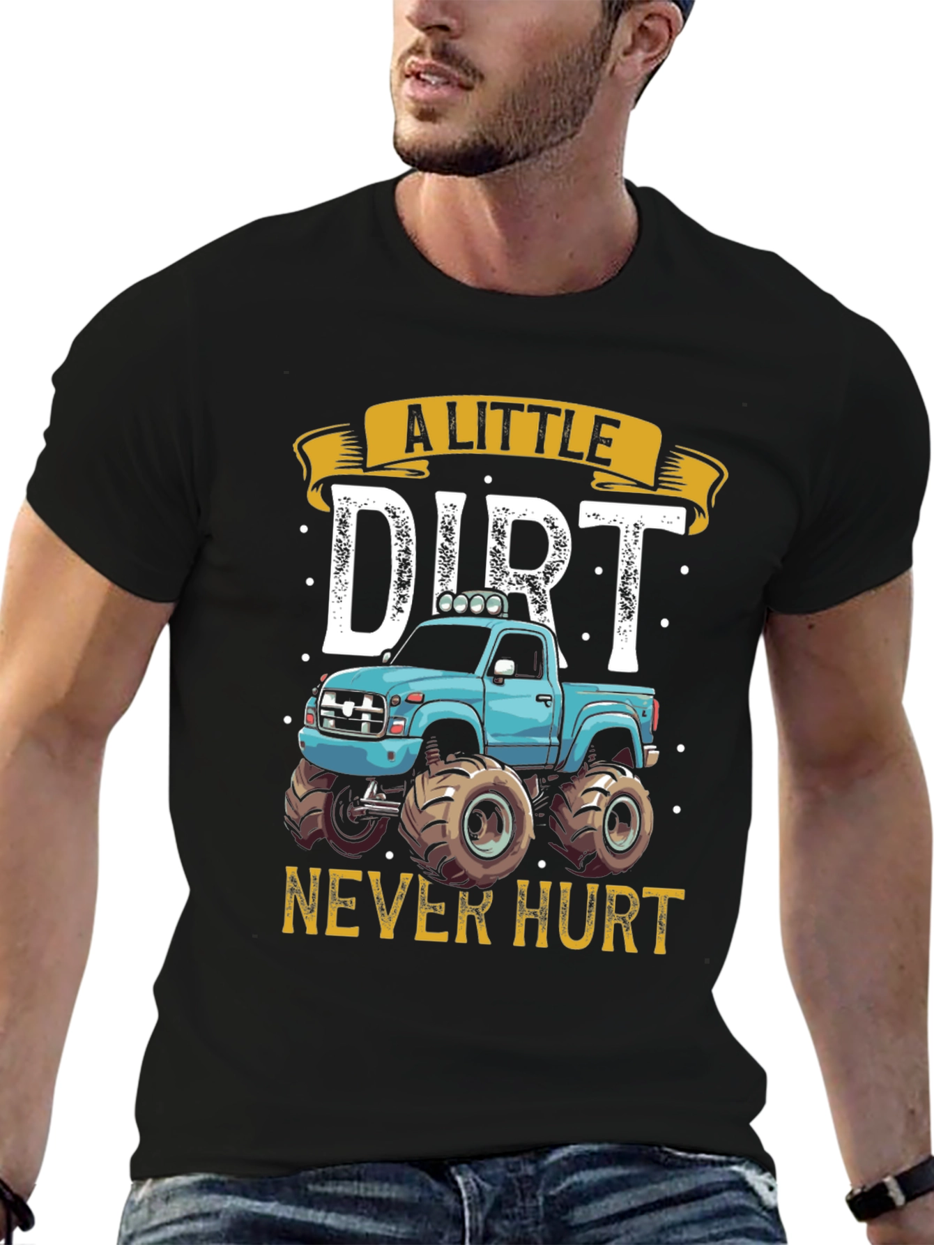 A Little Dirt Never Hurt Monster Truck Graphic Tee