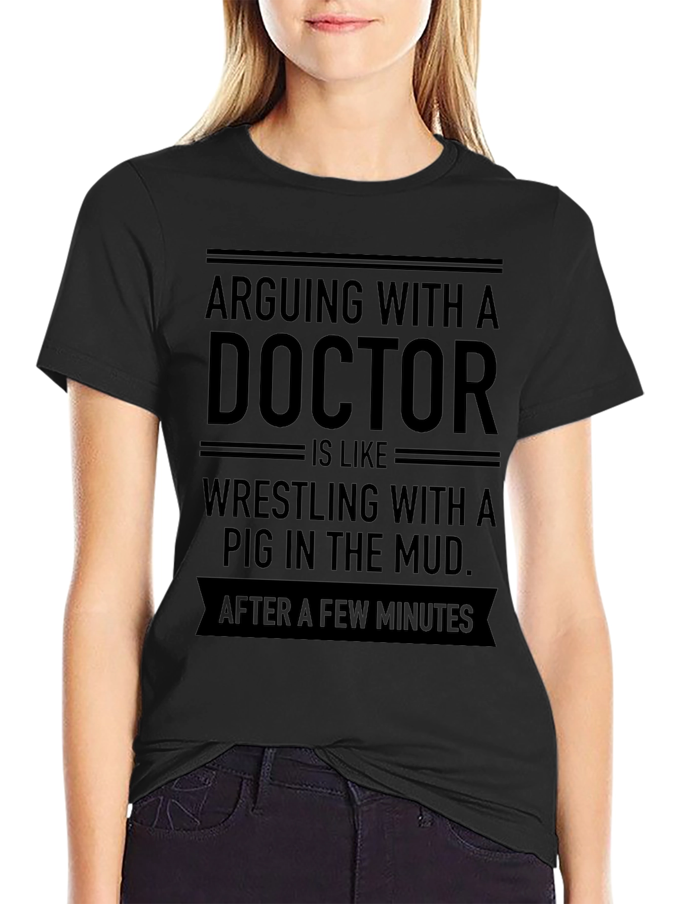 Arguing With A Doctor Funny T-Shirt