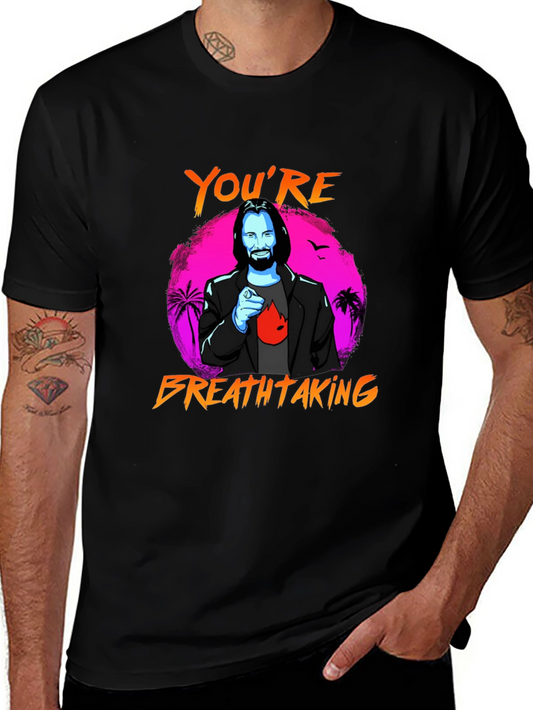 Youre Breathtaking Graphic Tee - Keanu Reeves Style