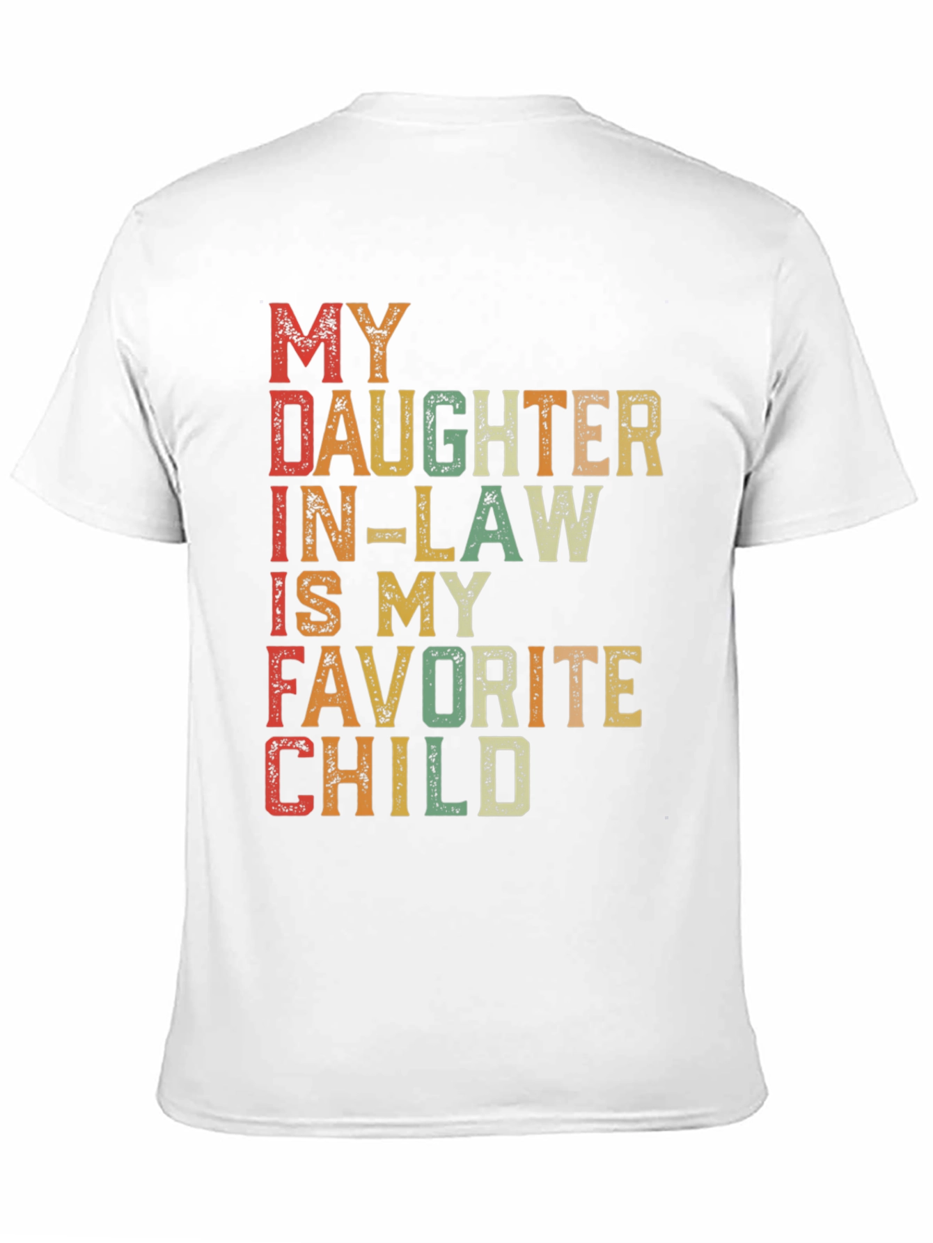 My Daughter In-Law is My Favorite Child T-Shirt