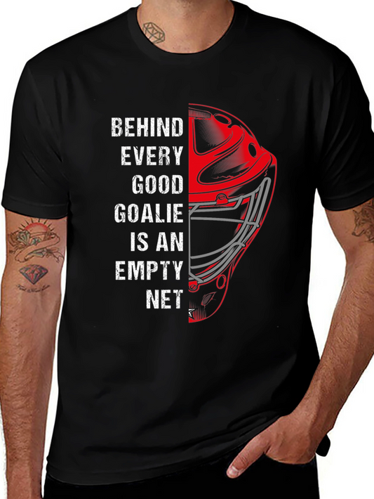 Behind Every Good Goalie T-Shirt
