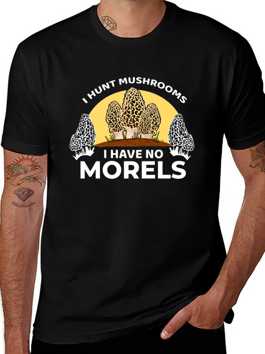 I Hunt Mushrooms Funny Graphic Tee