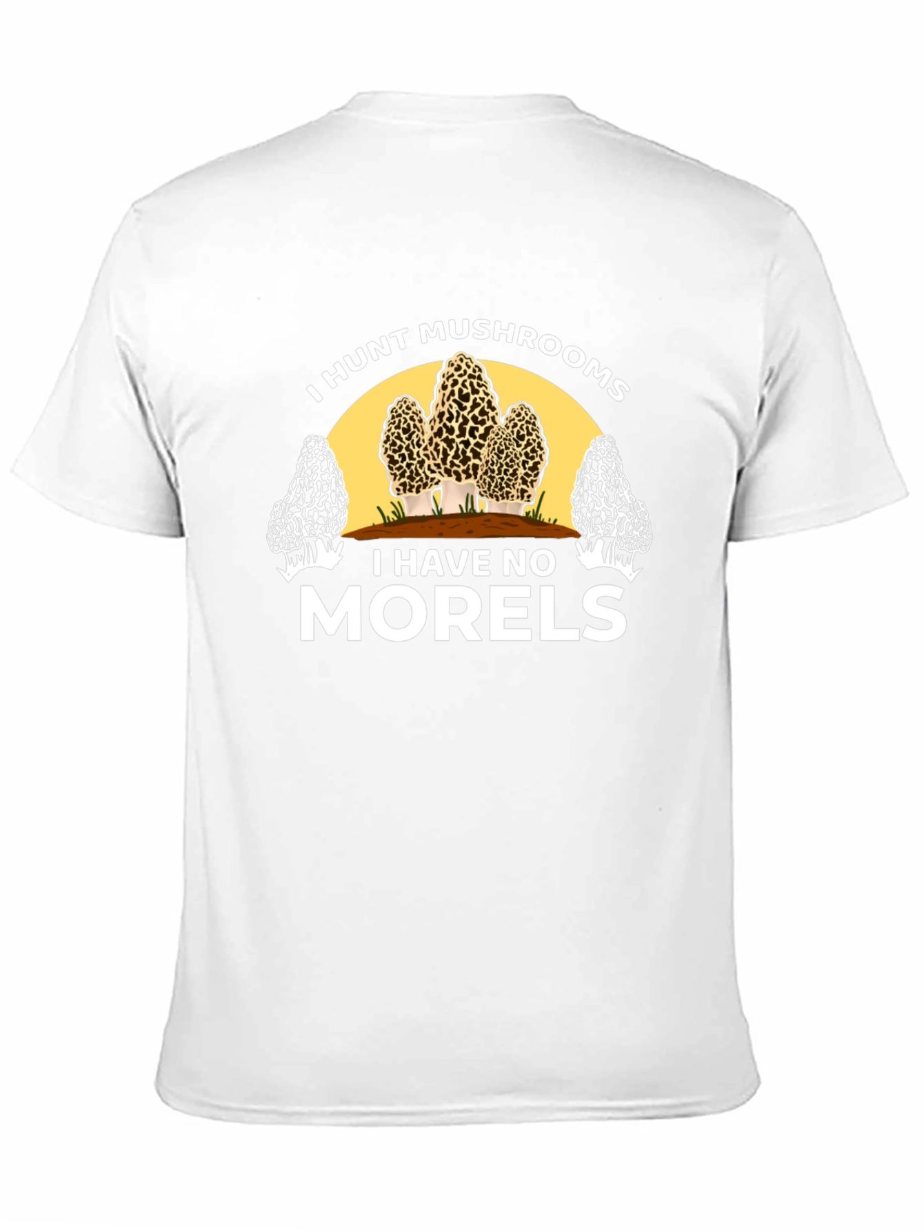 I Hunt Mushrooms Funny Graphic Tee