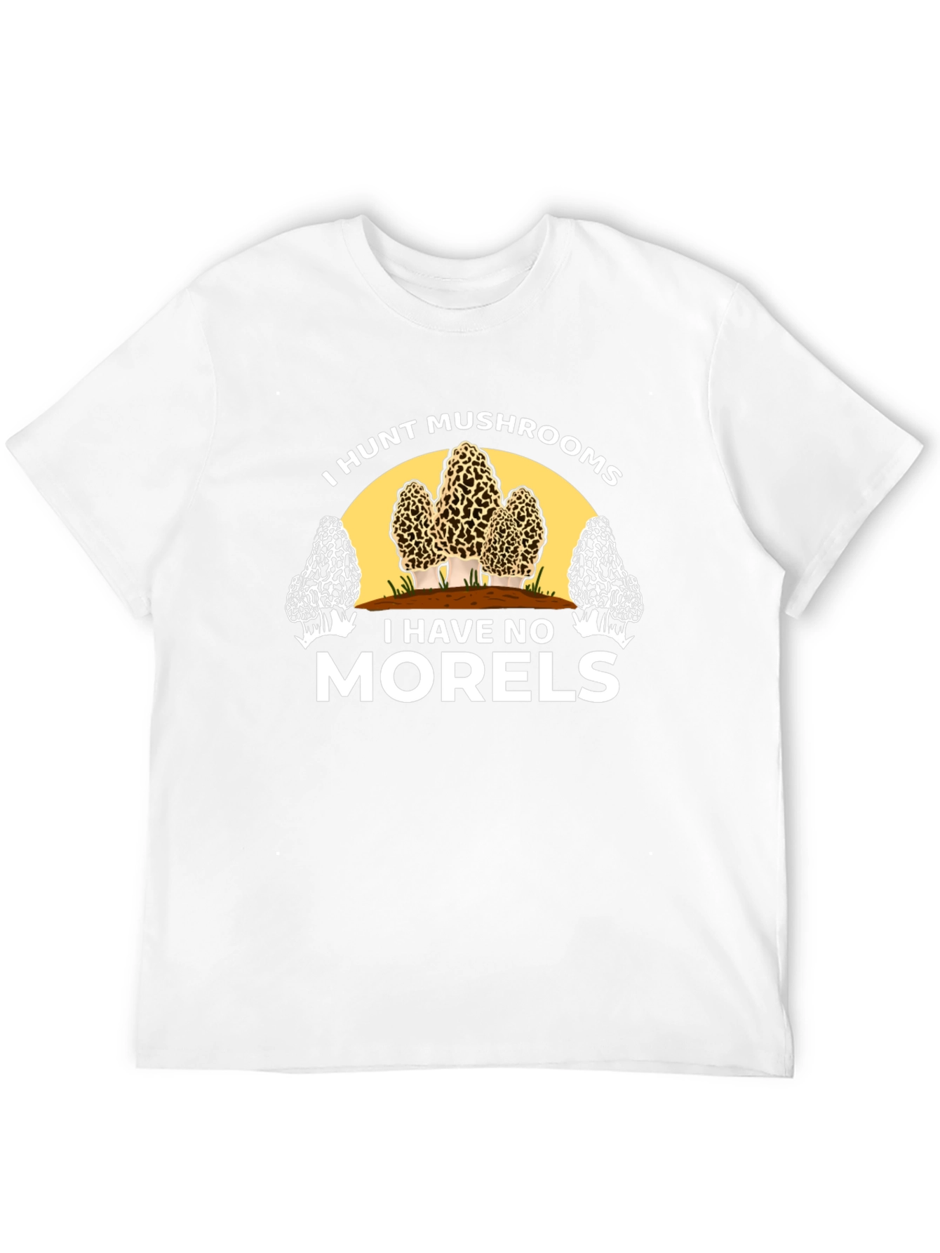 I Hunt Mushrooms Funny Graphic Tee