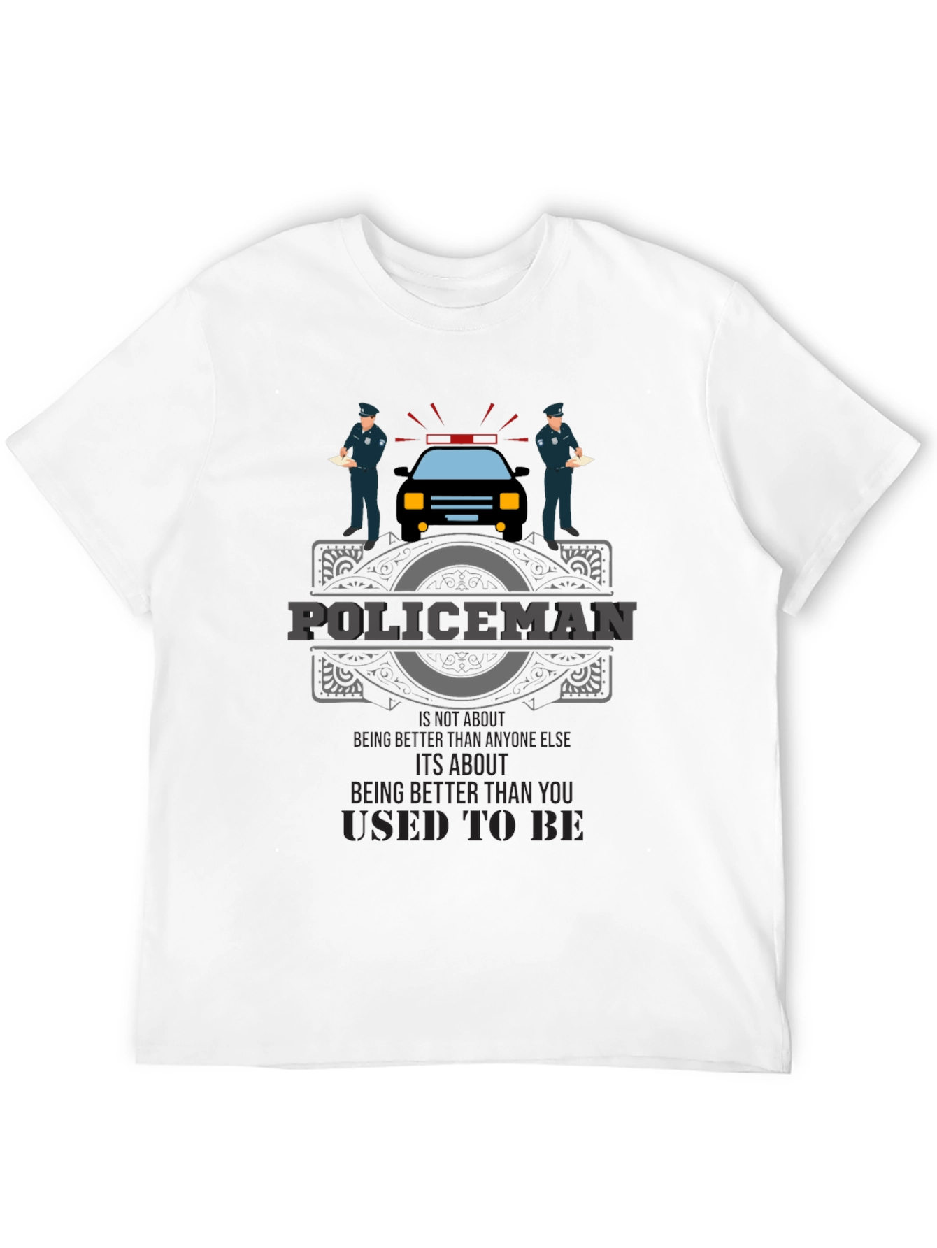 Policeman Graphic Tee - Its About Being Better