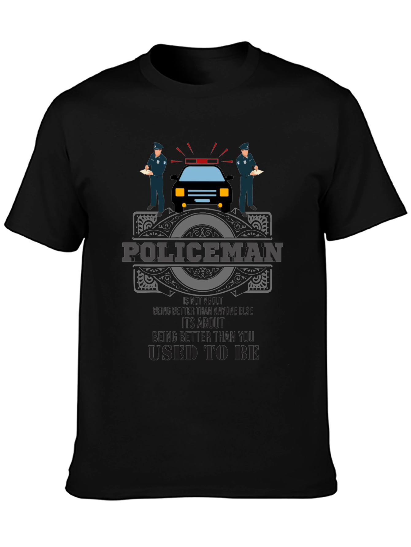 Policeman Graphic Tee - Its About Being Better