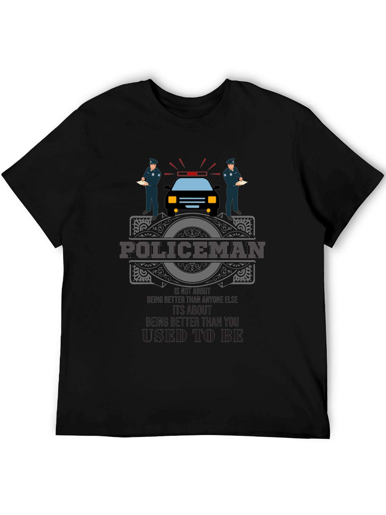 Policeman Graphic Tee - Its About Being Better