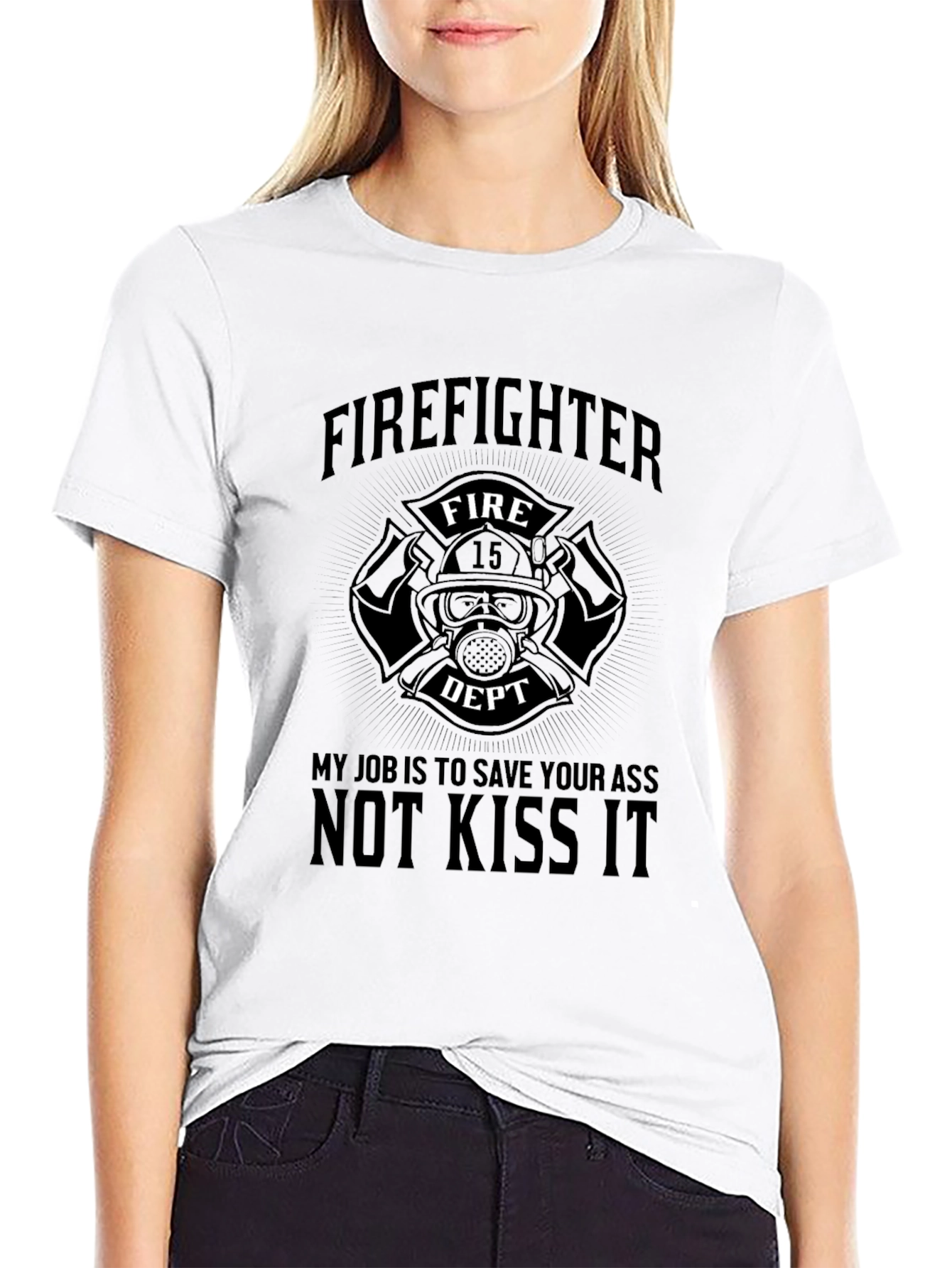 Firefighter Save Your Ass T-Shirt