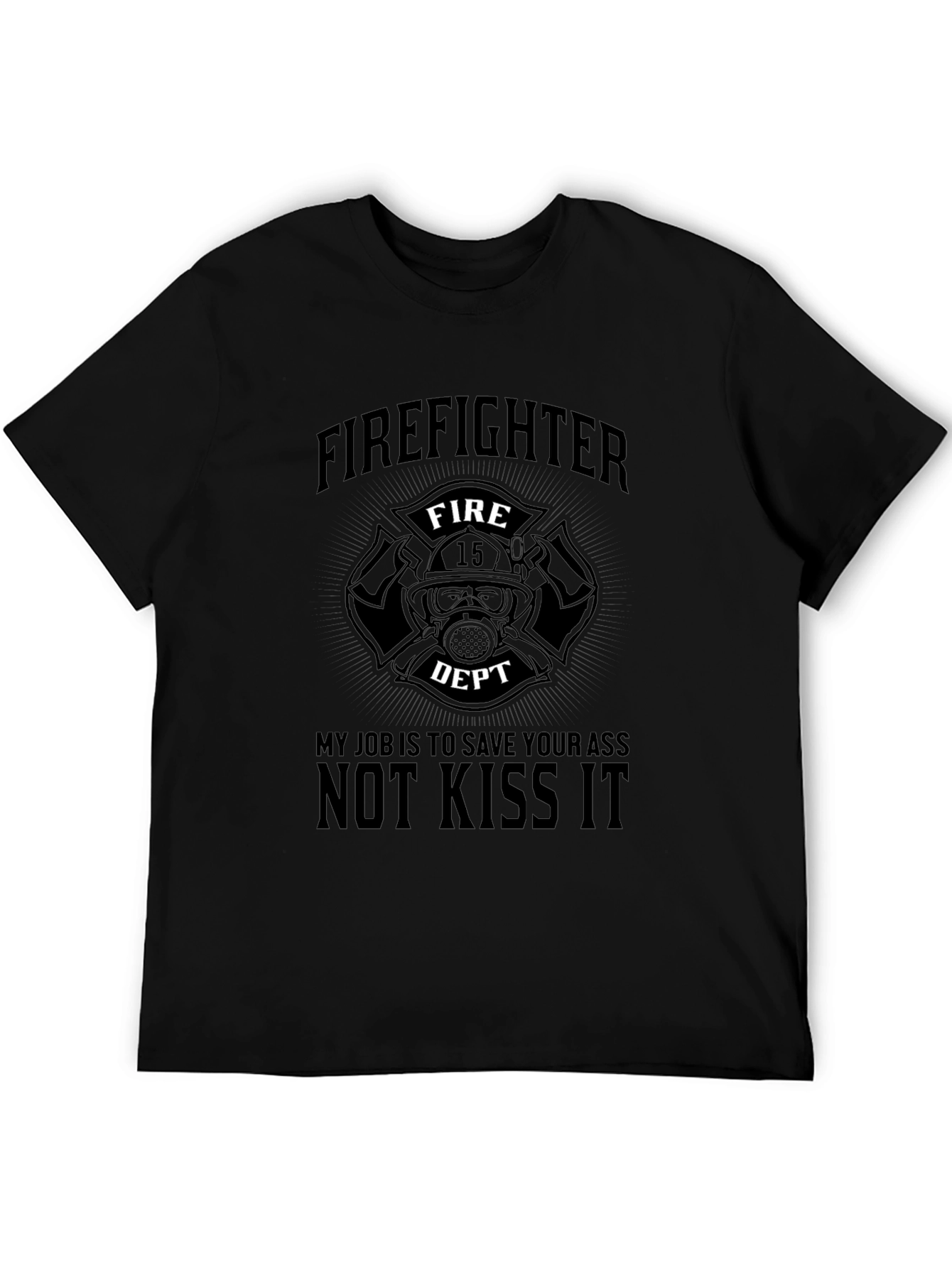 Firefighter Save Your Ass T-Shirt