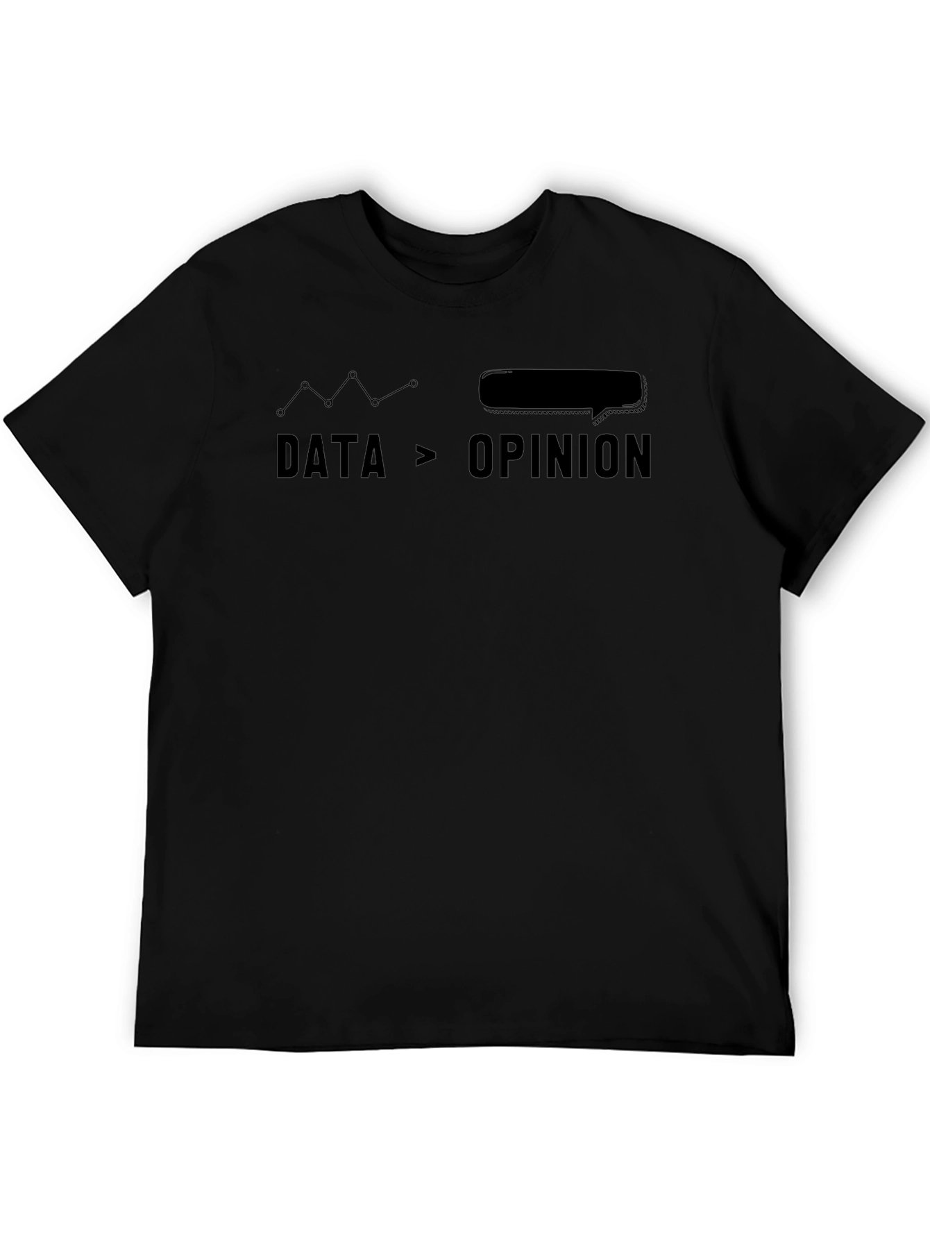 Data Over Opinion Graphic Tee
