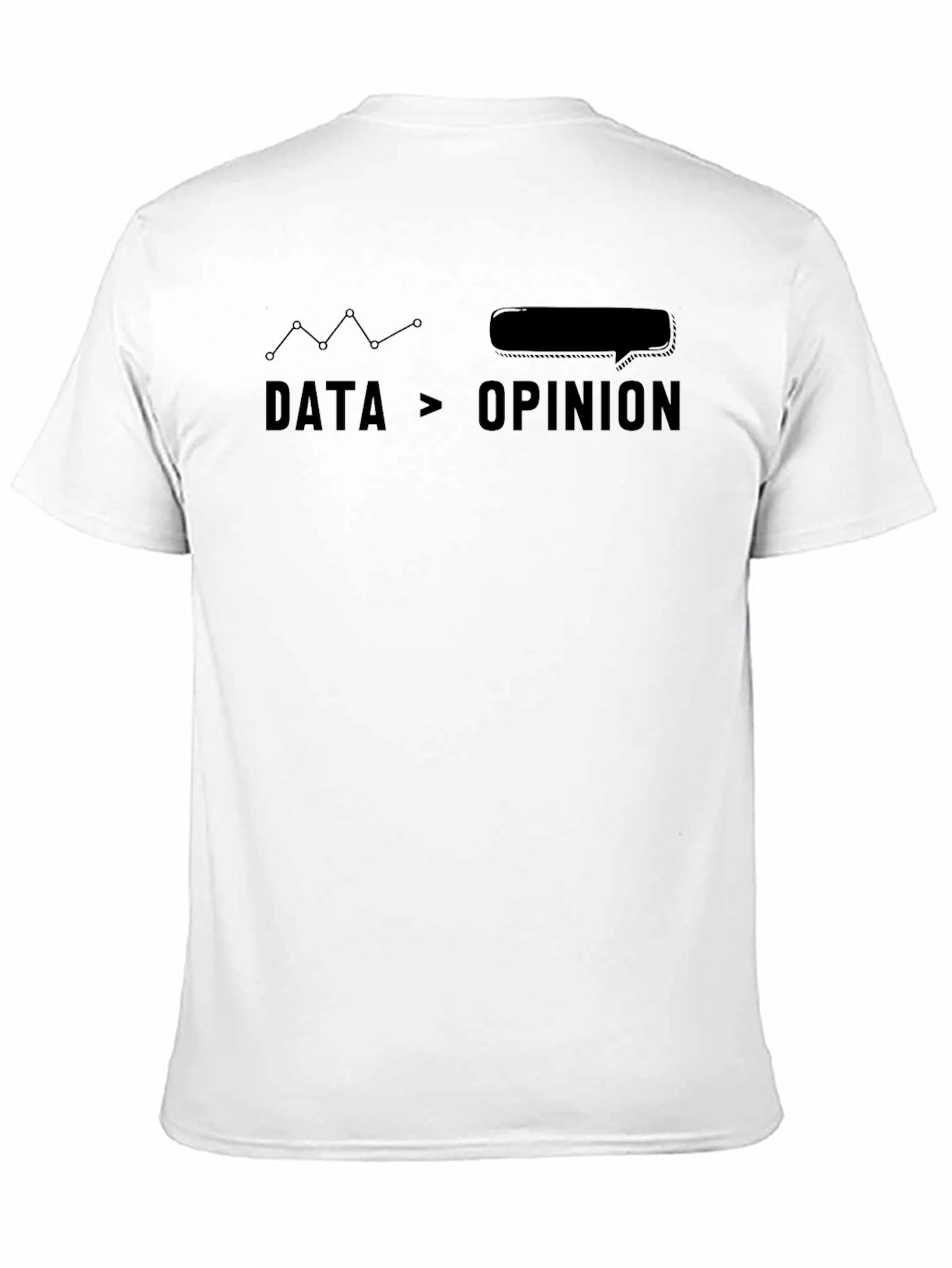 Data Over Opinion Graphic Tee