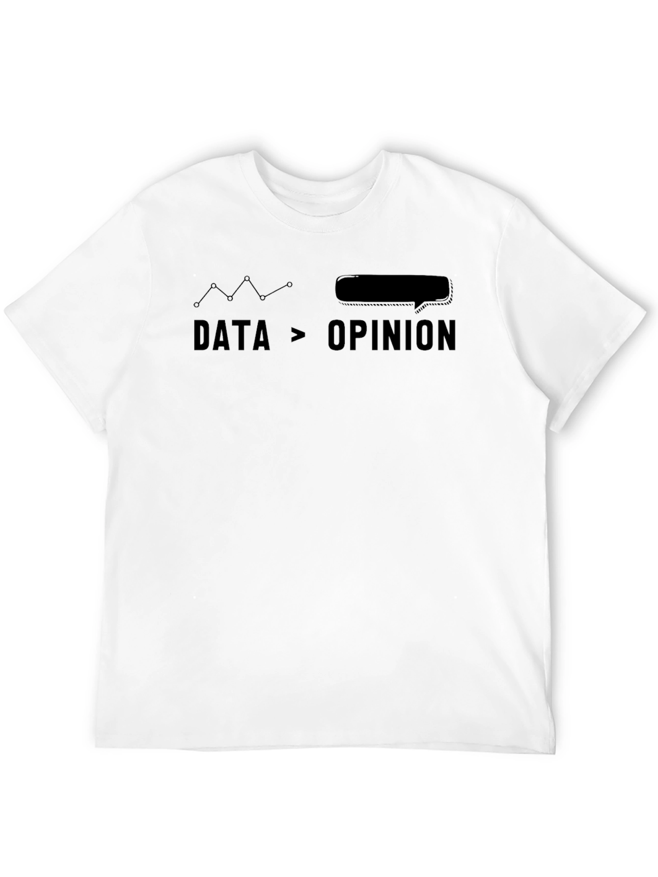 Data Over Opinion Graphic Tee