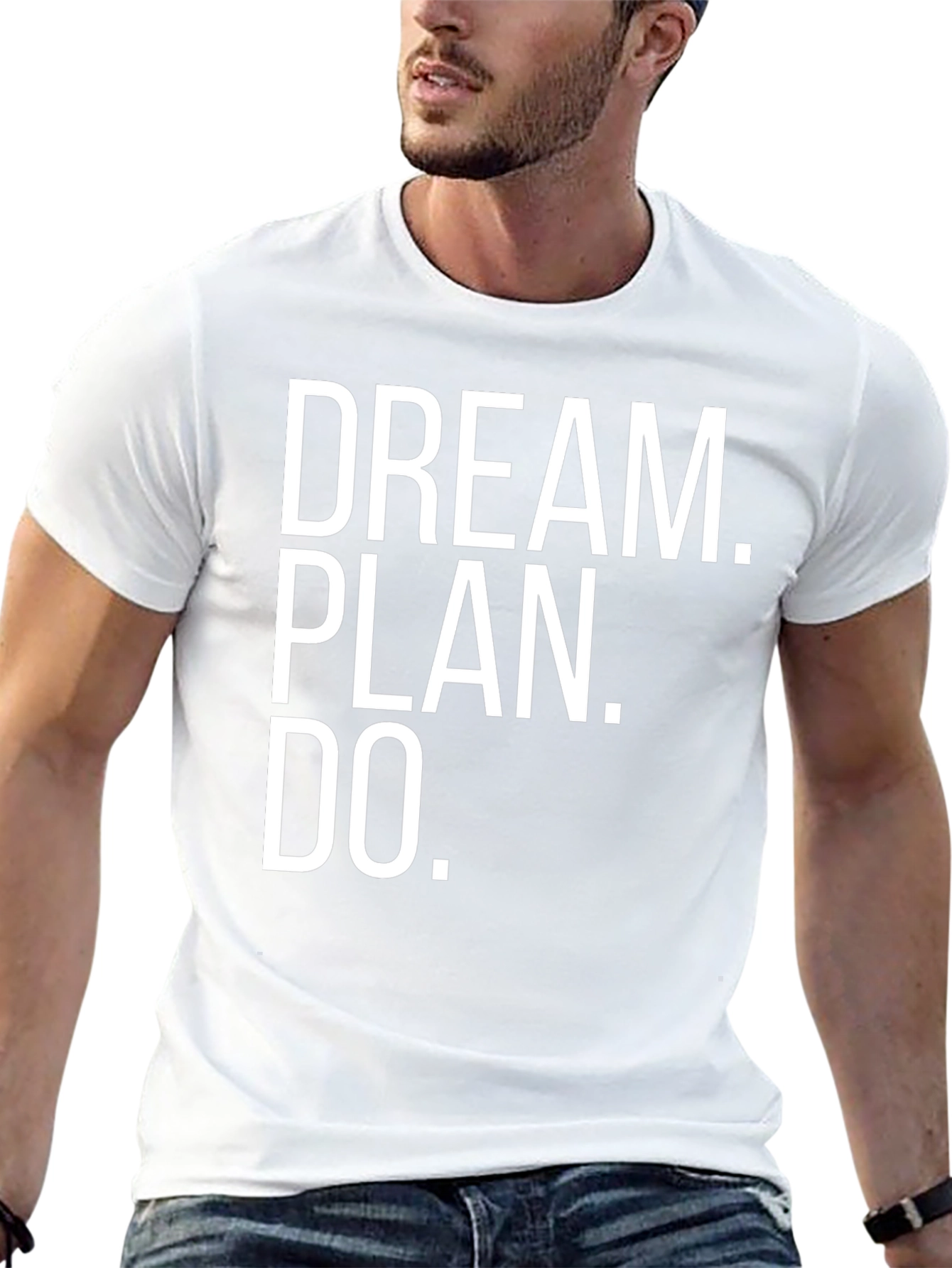 Dream Plan Do T-Shirt - Motivational Quote Tee