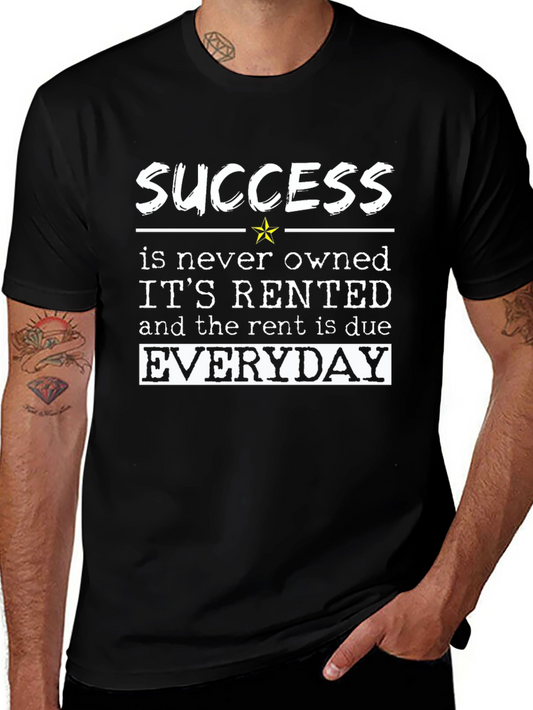 Success Rented Everyday Graphic T-Shirt