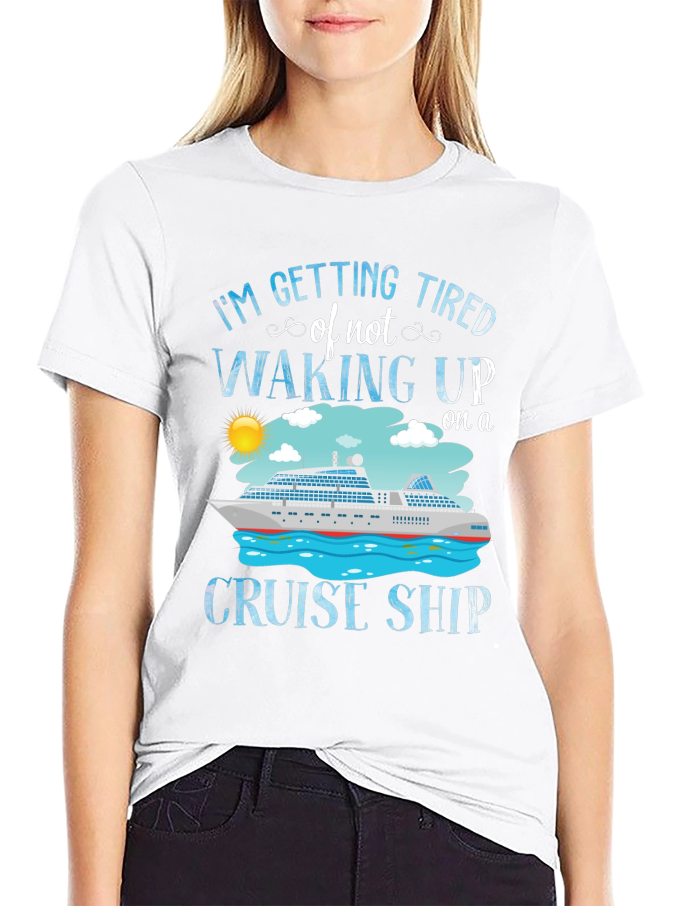 Cruise Ship T-Shirt - Im Getting Tired