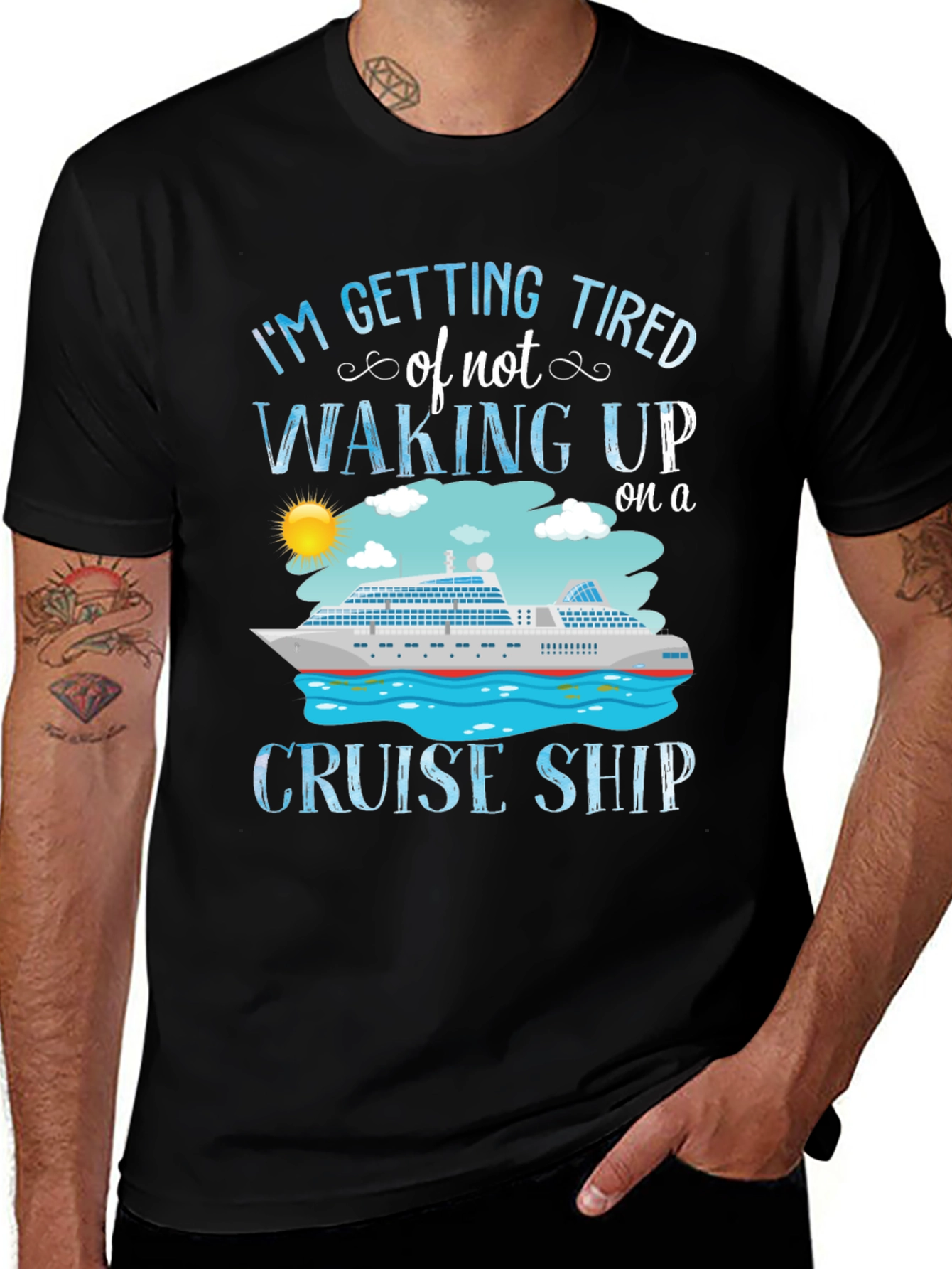 Cruise Ship T-Shirt - Im Getting Tired