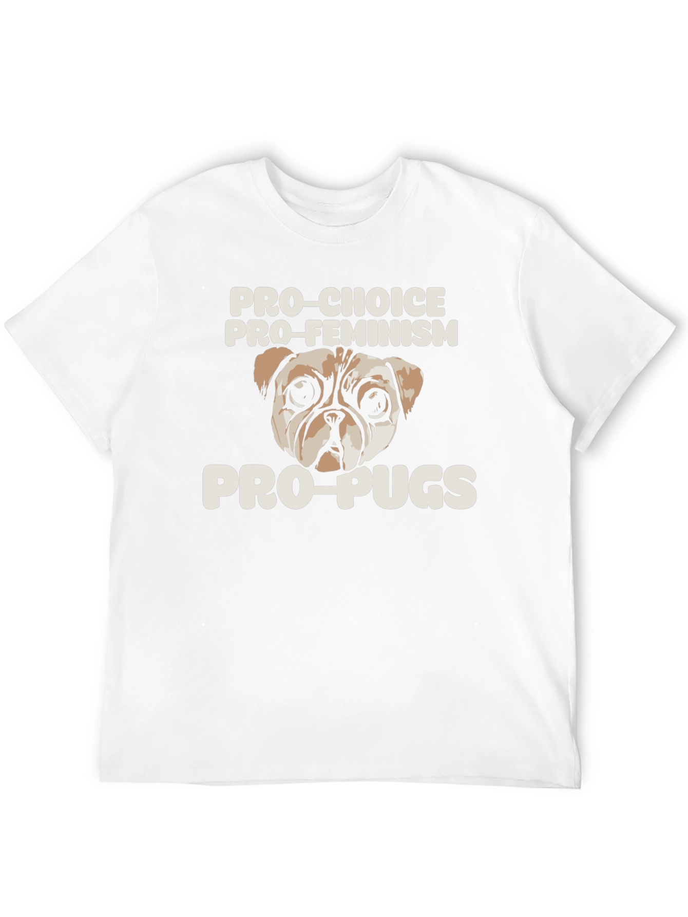 Pro-Choice Pro-Feminism Pro-Pugs Graphic Tee