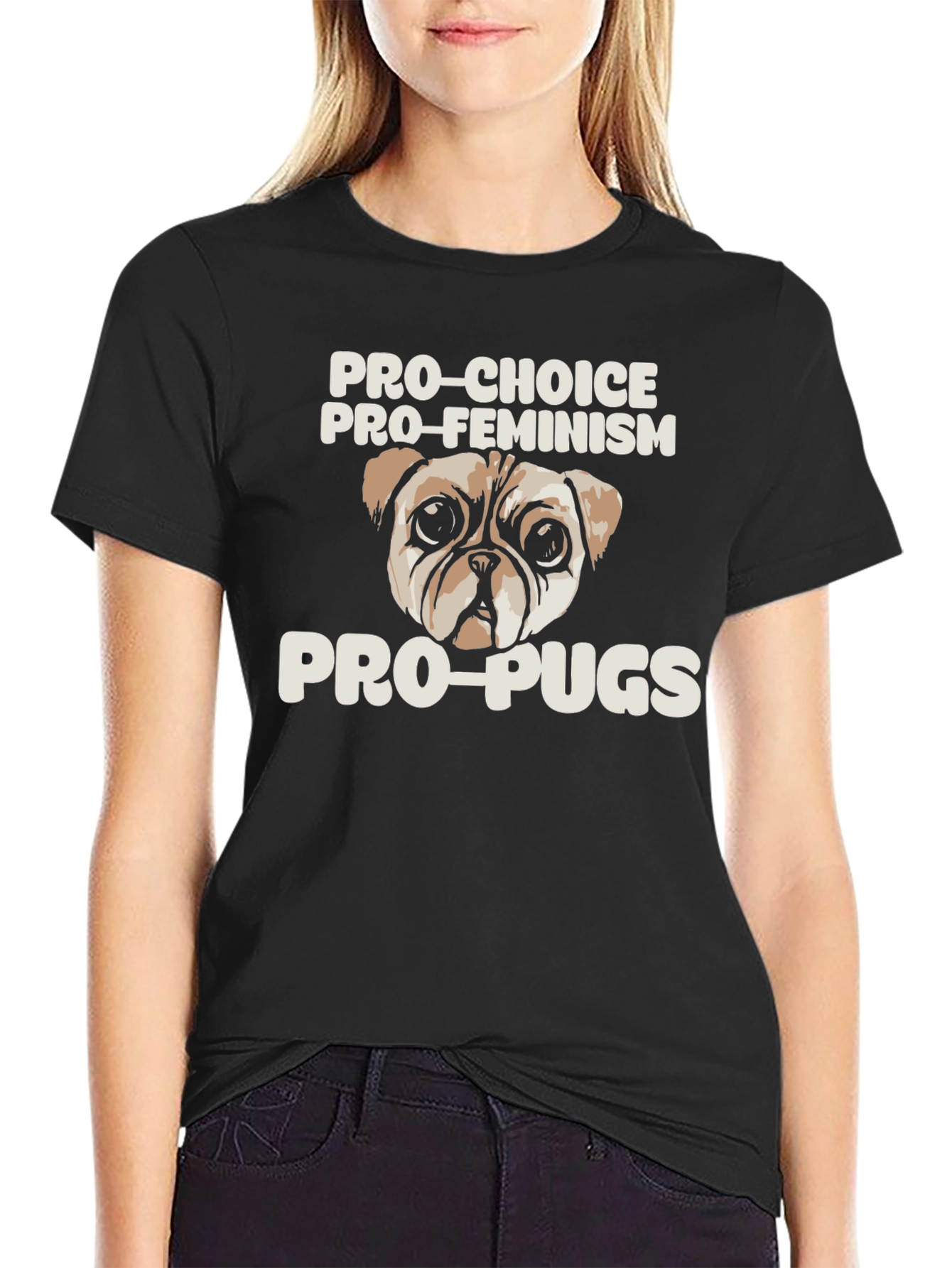 Pro-Choice Pro-Feminism Pro-Pugs Graphic Tee
