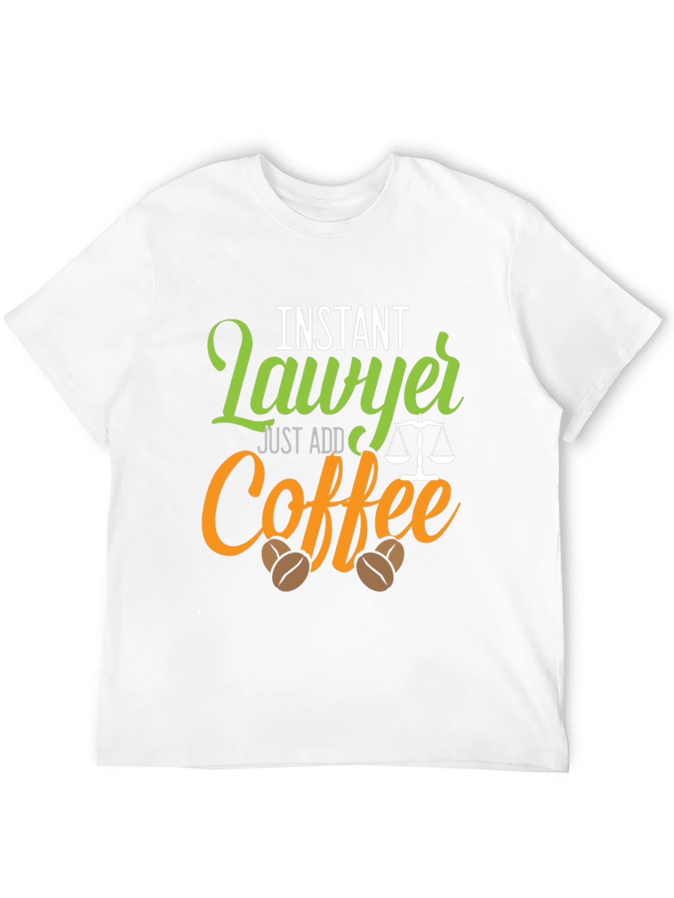 Instant Lawyer Just Add Coffee Graphic T-Shirt