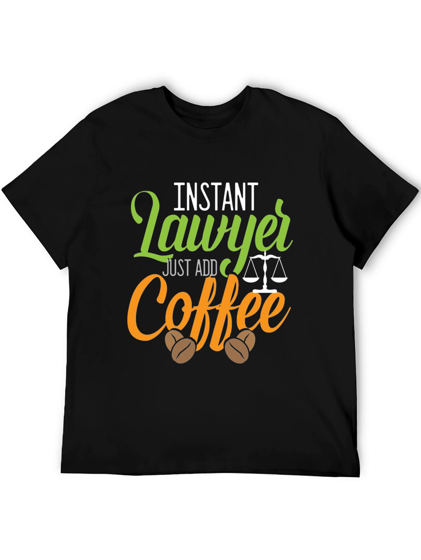 Instant Lawyer Just Add Coffee Graphic T-Shirt