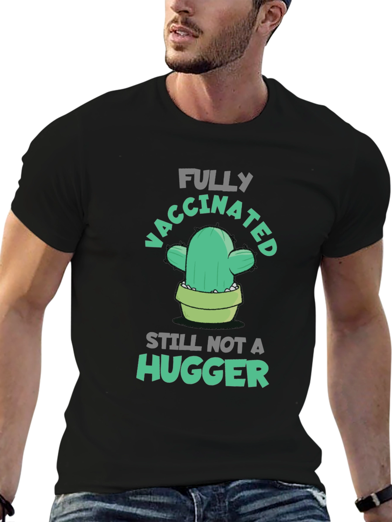 Fully Vaccinated Cactus T-Shirt - Still Not A Hugger!