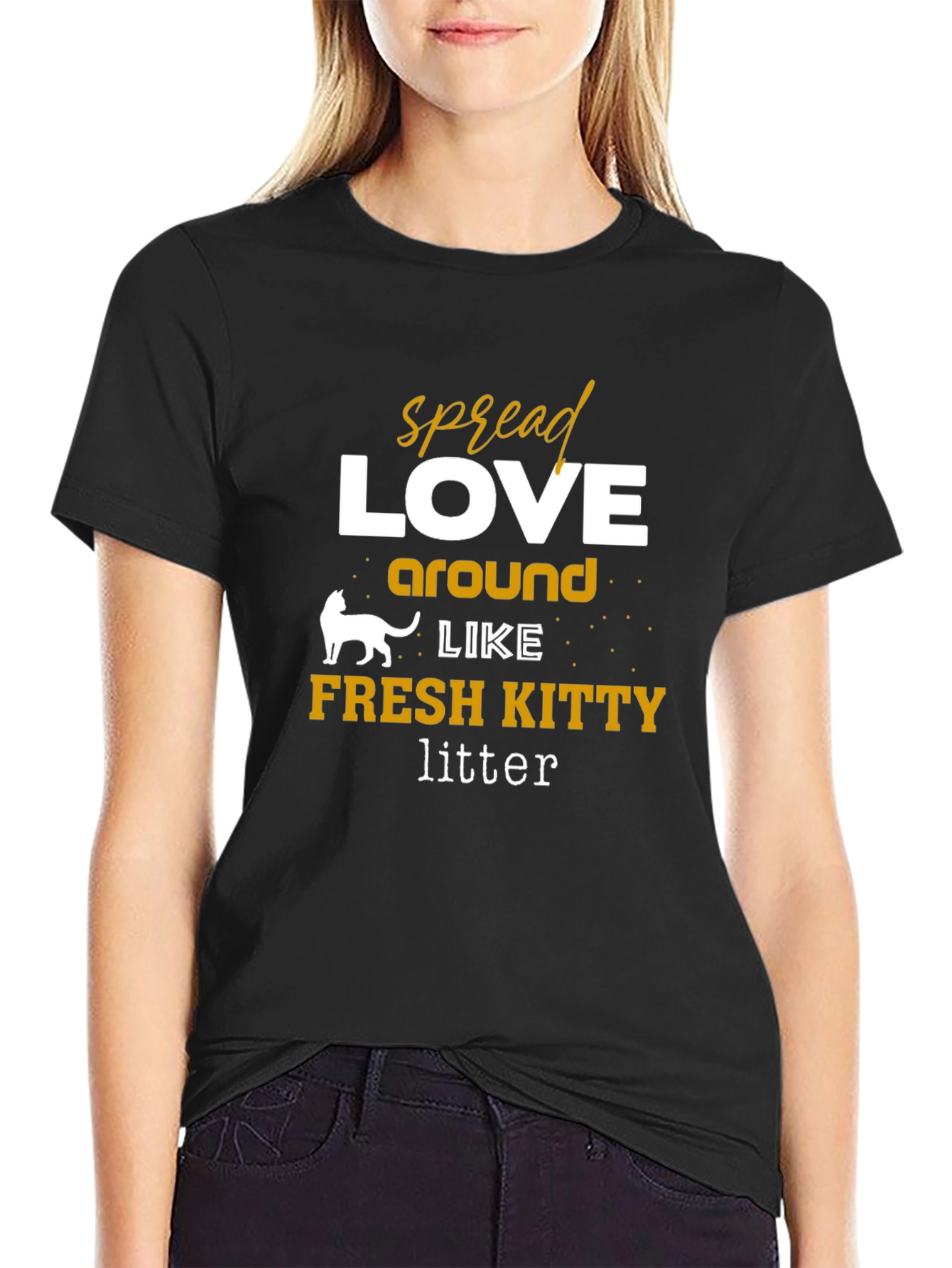 Spread Love Like Fresh Kitty Litter Graphic Tee