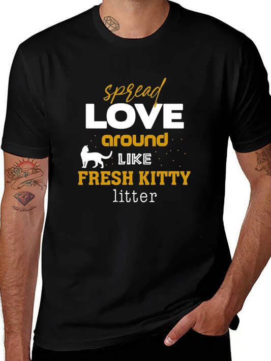 Spread Love Like Fresh Kitty Litter Graphic Tee