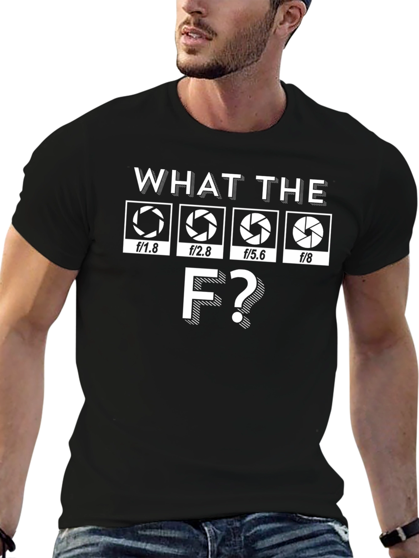 Photographer Aperture T-Shirt: What The F?