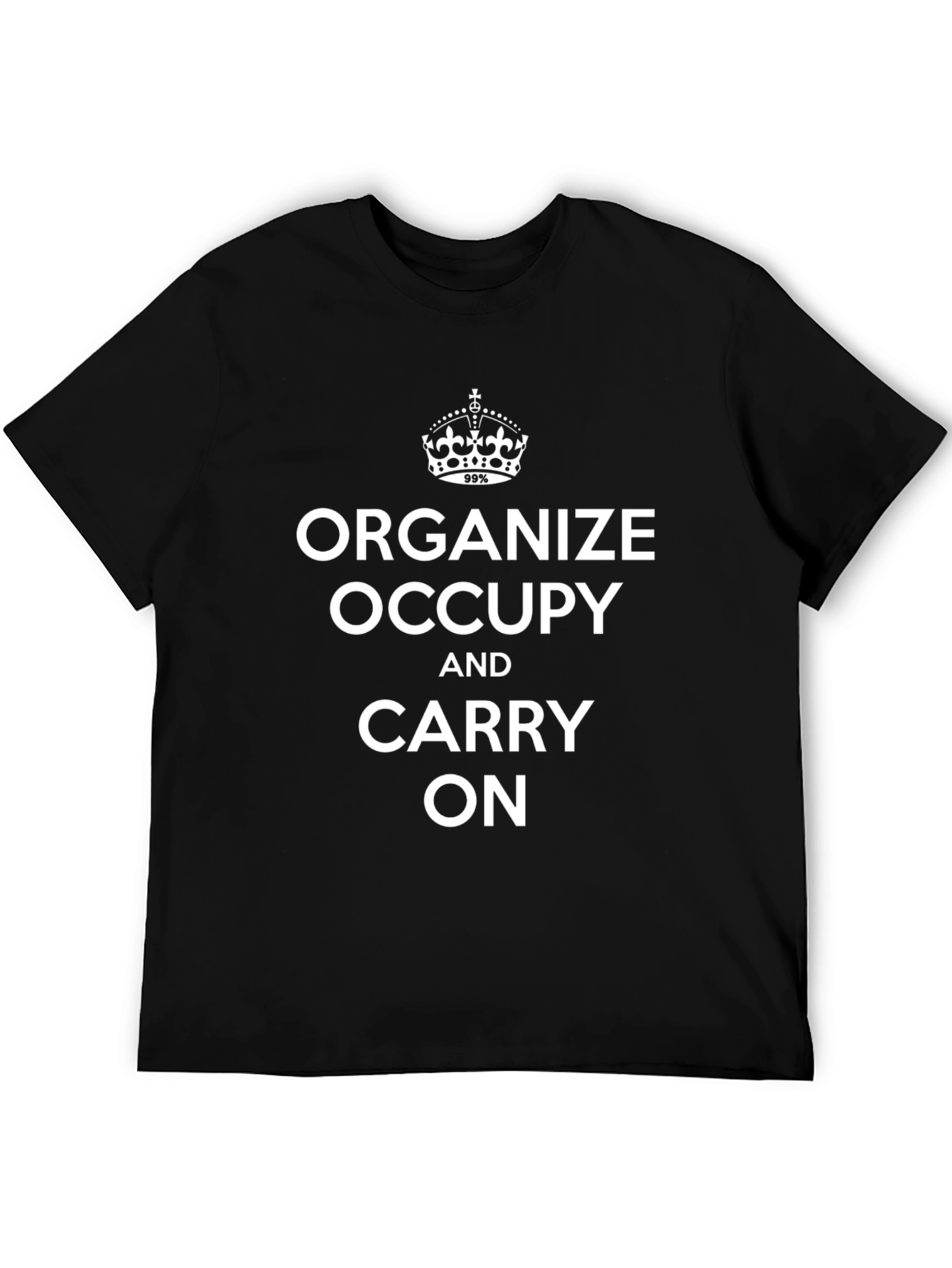 Organize Occupy Carry On Slogan Graphic T-Shirt