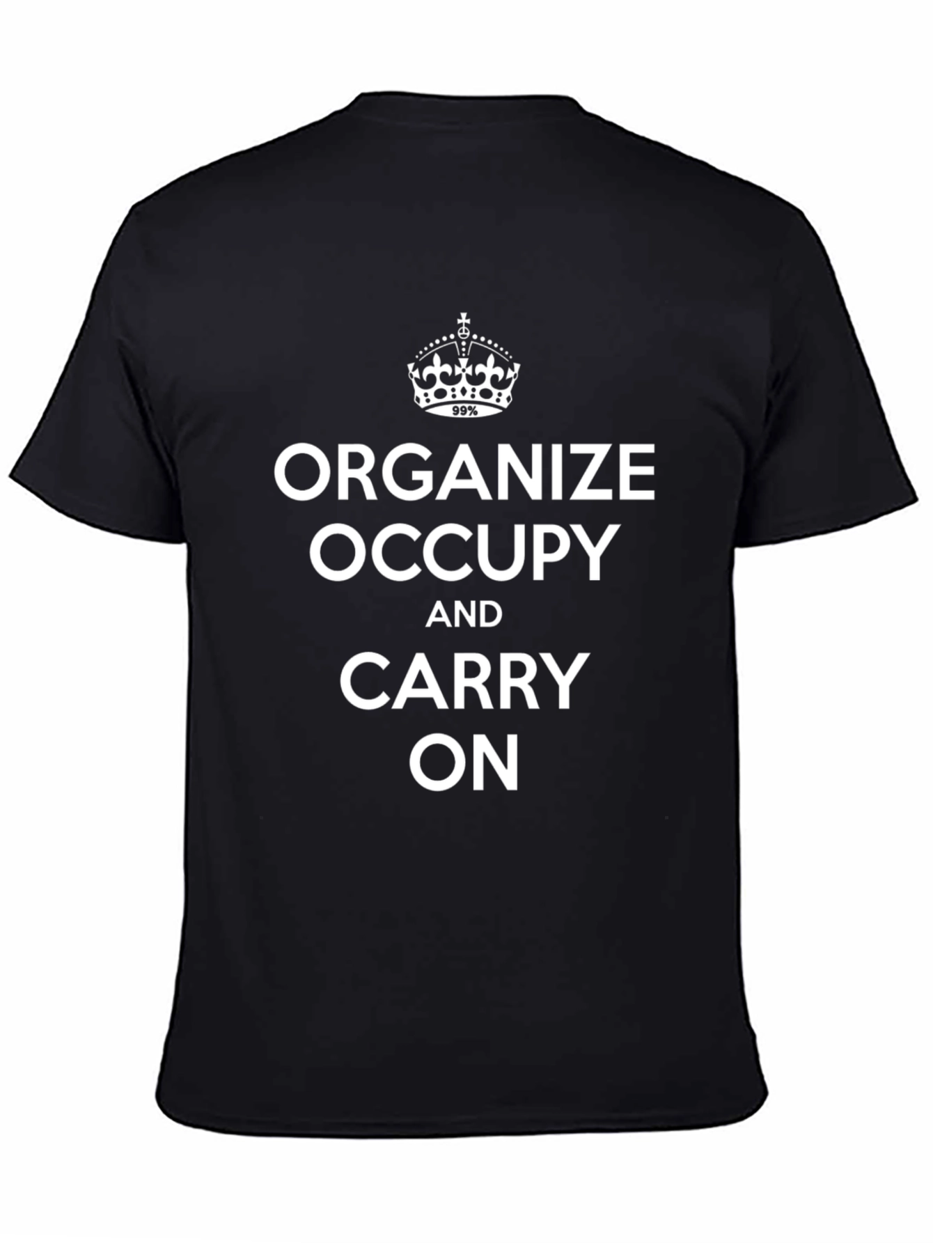 Organize Occupy Carry On Slogan Graphic T-Shirt