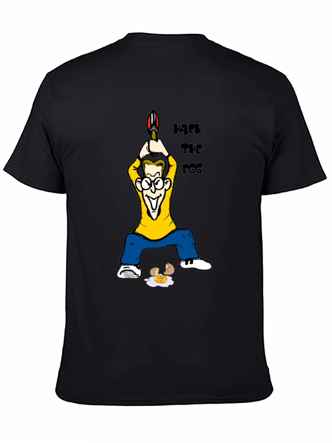 Hack The Egg T-Shirt - Funny Cartoon Design