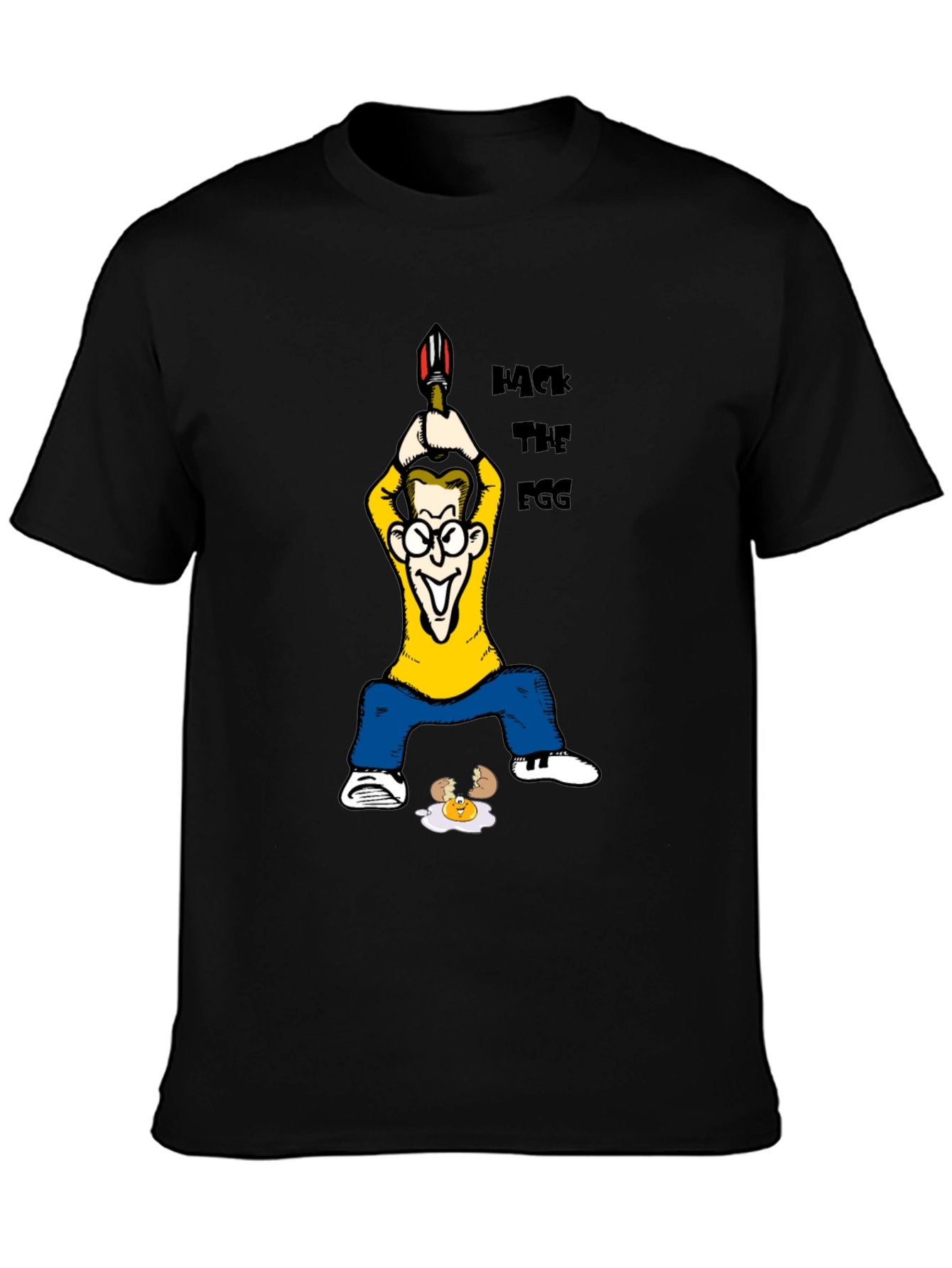 Hack The Egg T-Shirt - Funny Cartoon Design
