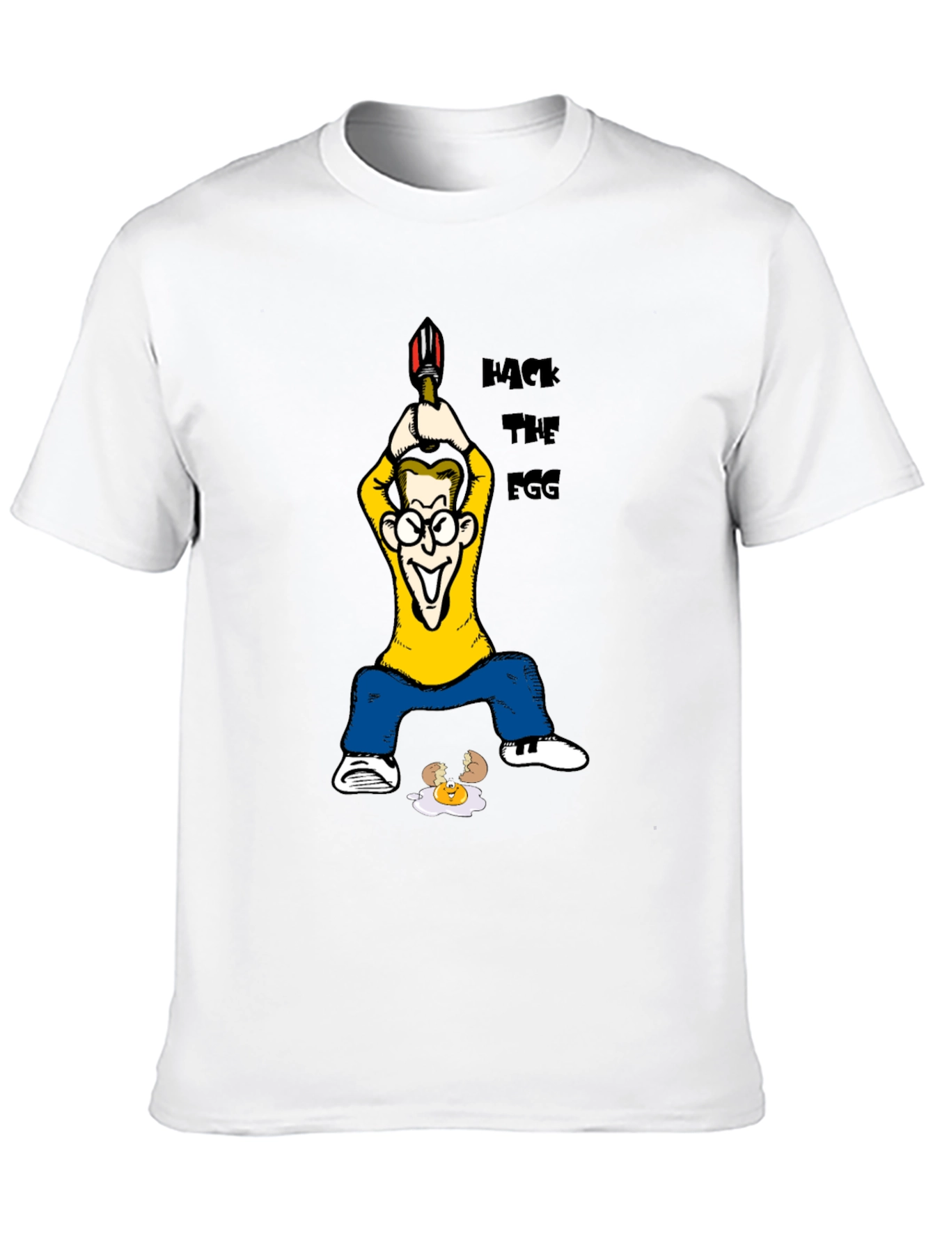 Hack The Egg T-Shirt - Funny Cartoon Design