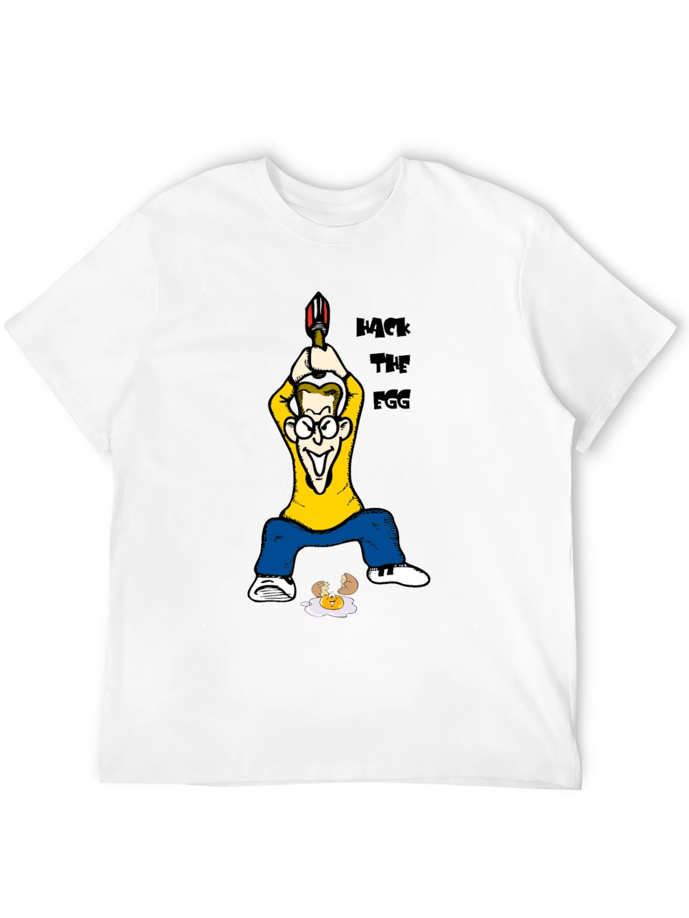 Hack The Egg T-Shirt - Funny Cartoon Design
