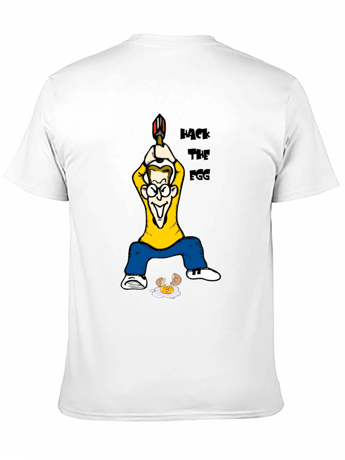 Hack The Egg T-Shirt - Funny Cartoon Design