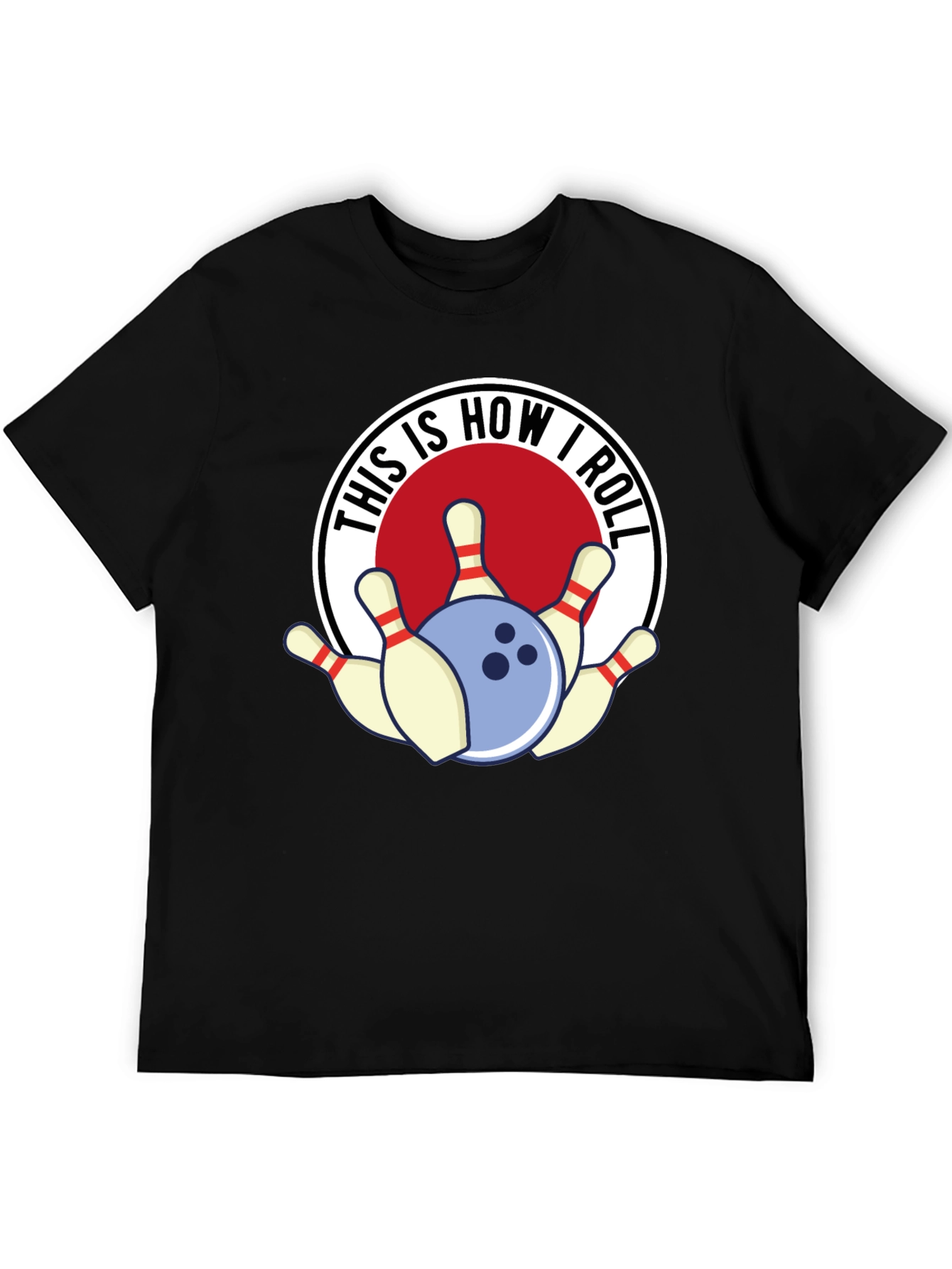 This Is How I Roll Bowling T-Shirt