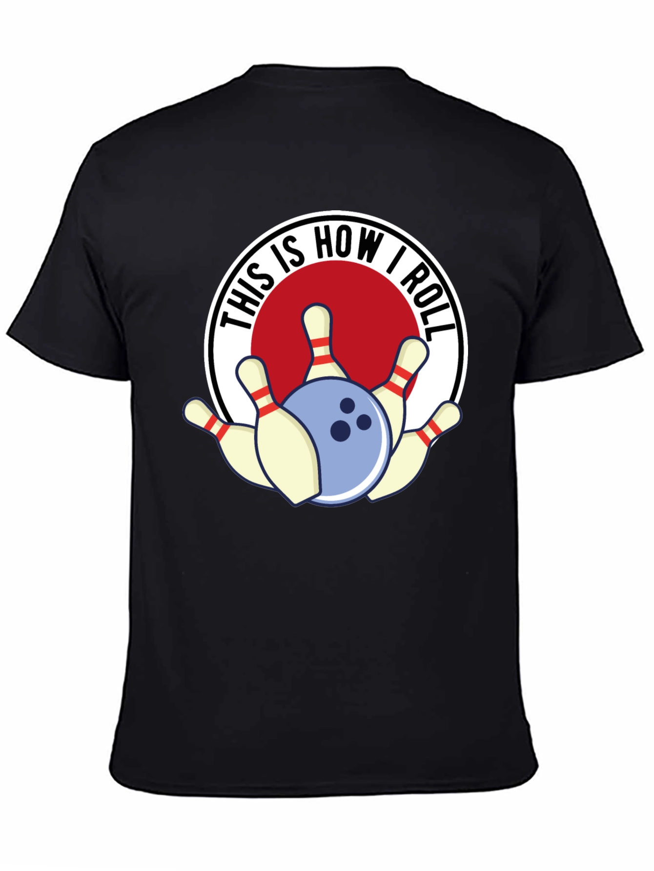 This Is How I Roll Bowling T-Shirt