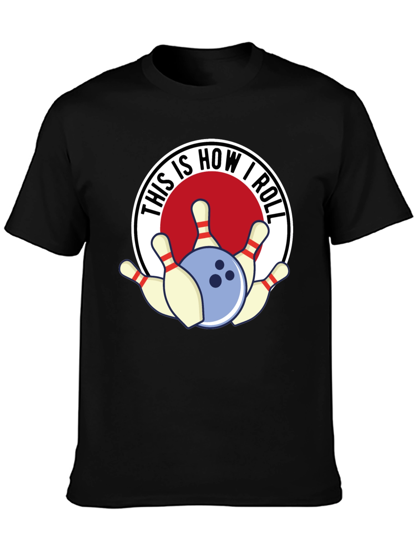 This Is How I Roll Bowling T-Shirt