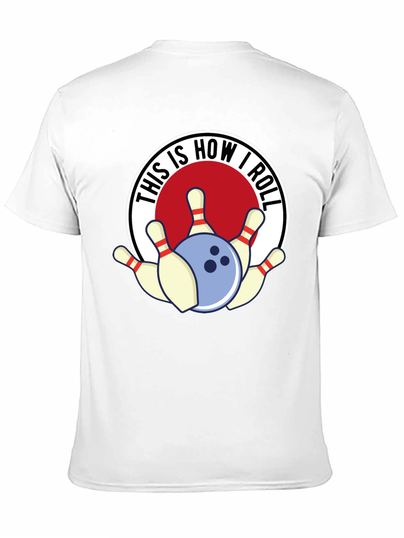 This Is How I Roll Bowling T-Shirt
