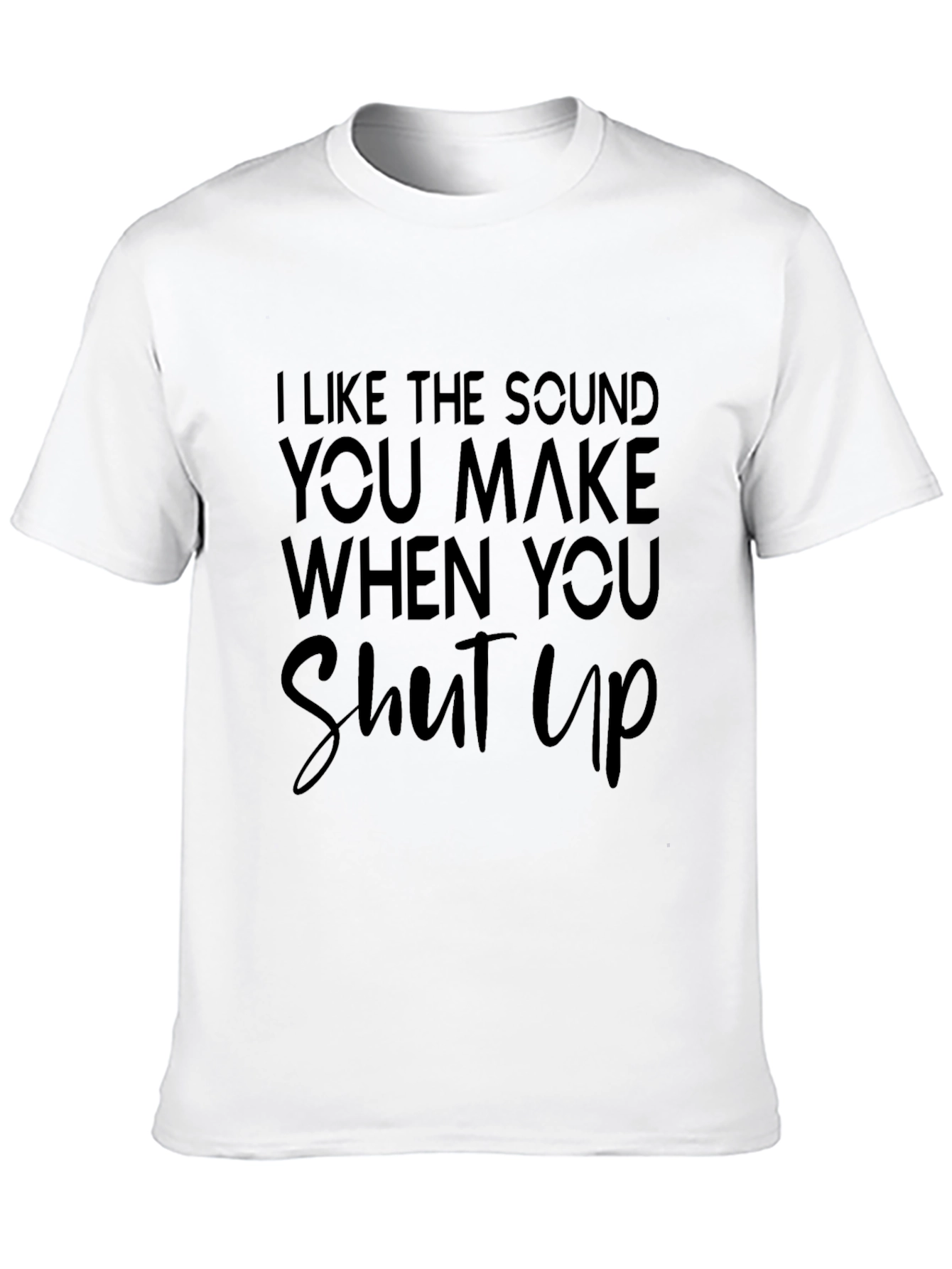 Humorous Shut Up Graphic Tee - Black