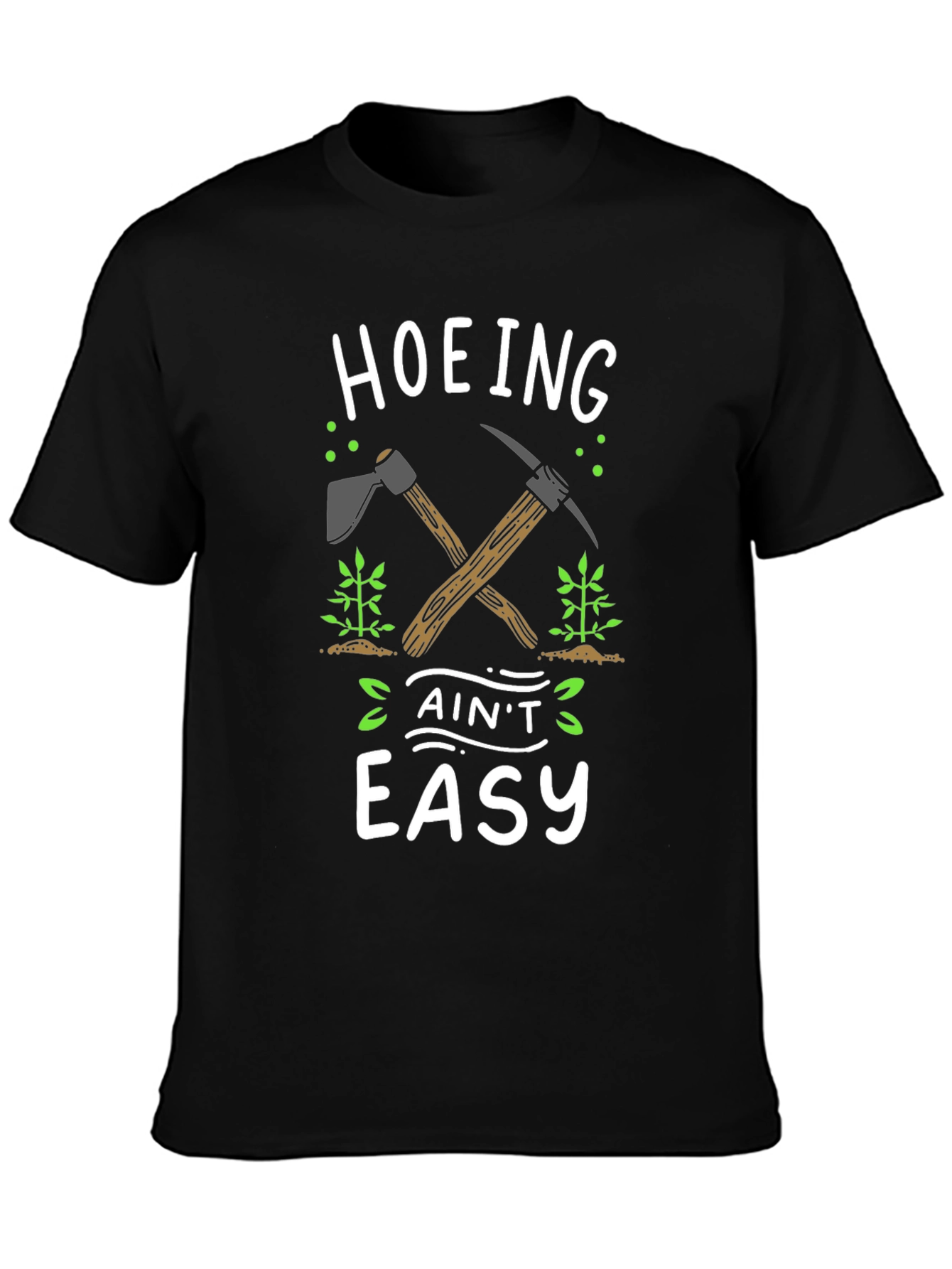 Hoeing Aint Easy Black Graphic T-Shirt