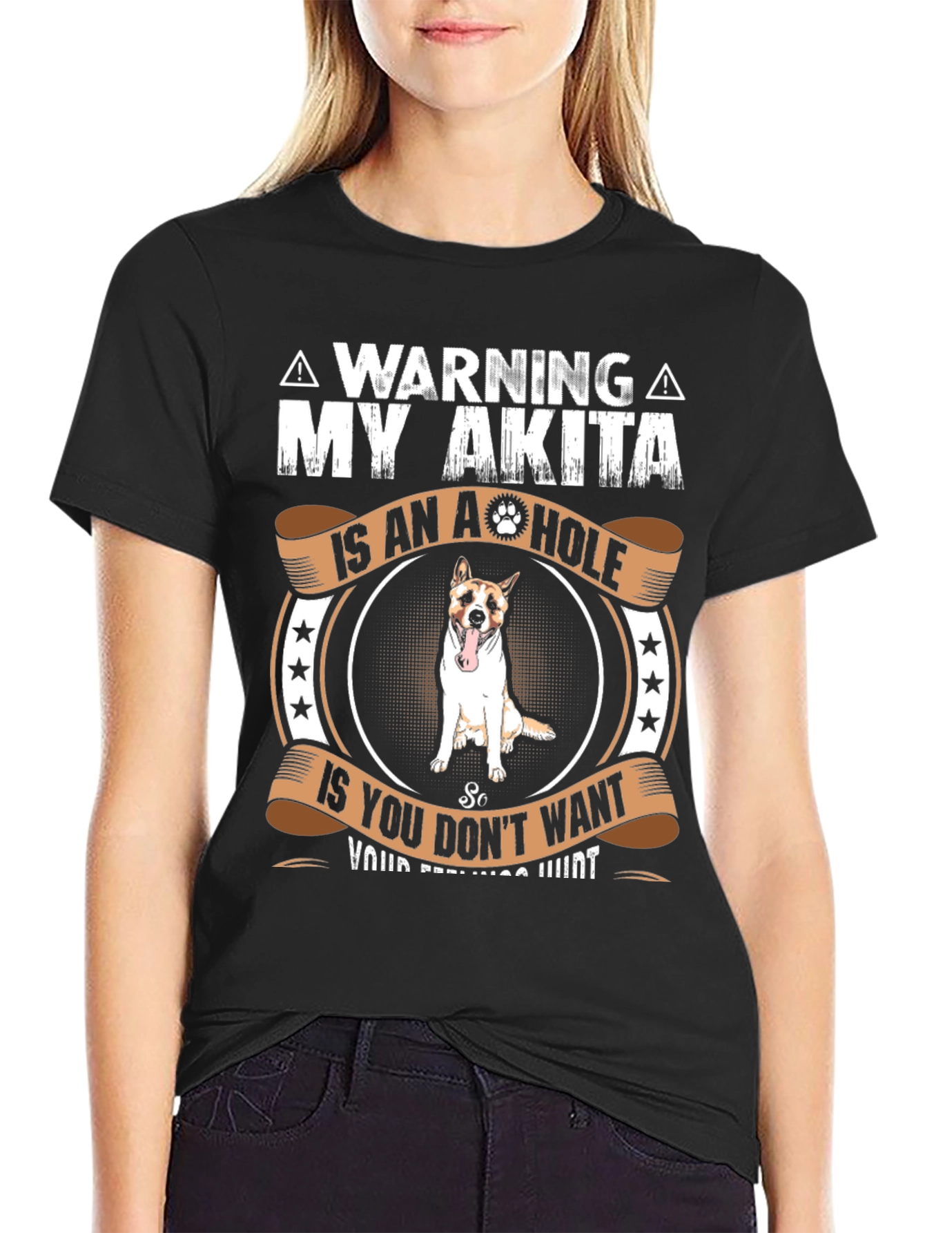 Warning: My Akita is an A**hole T-Shirt