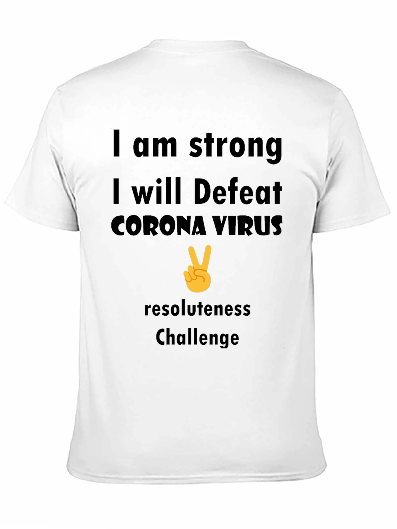 Strong Corona Virus Resolute T-Shirt