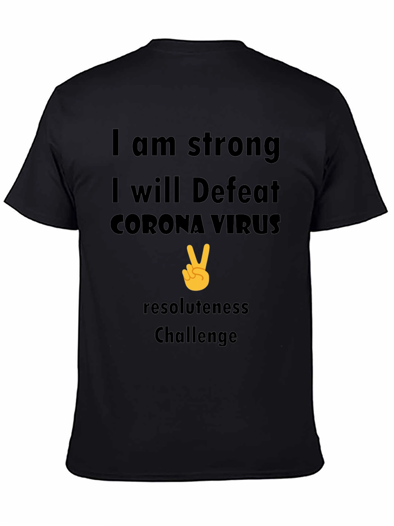 Strong Corona Virus Resolute T-Shirt