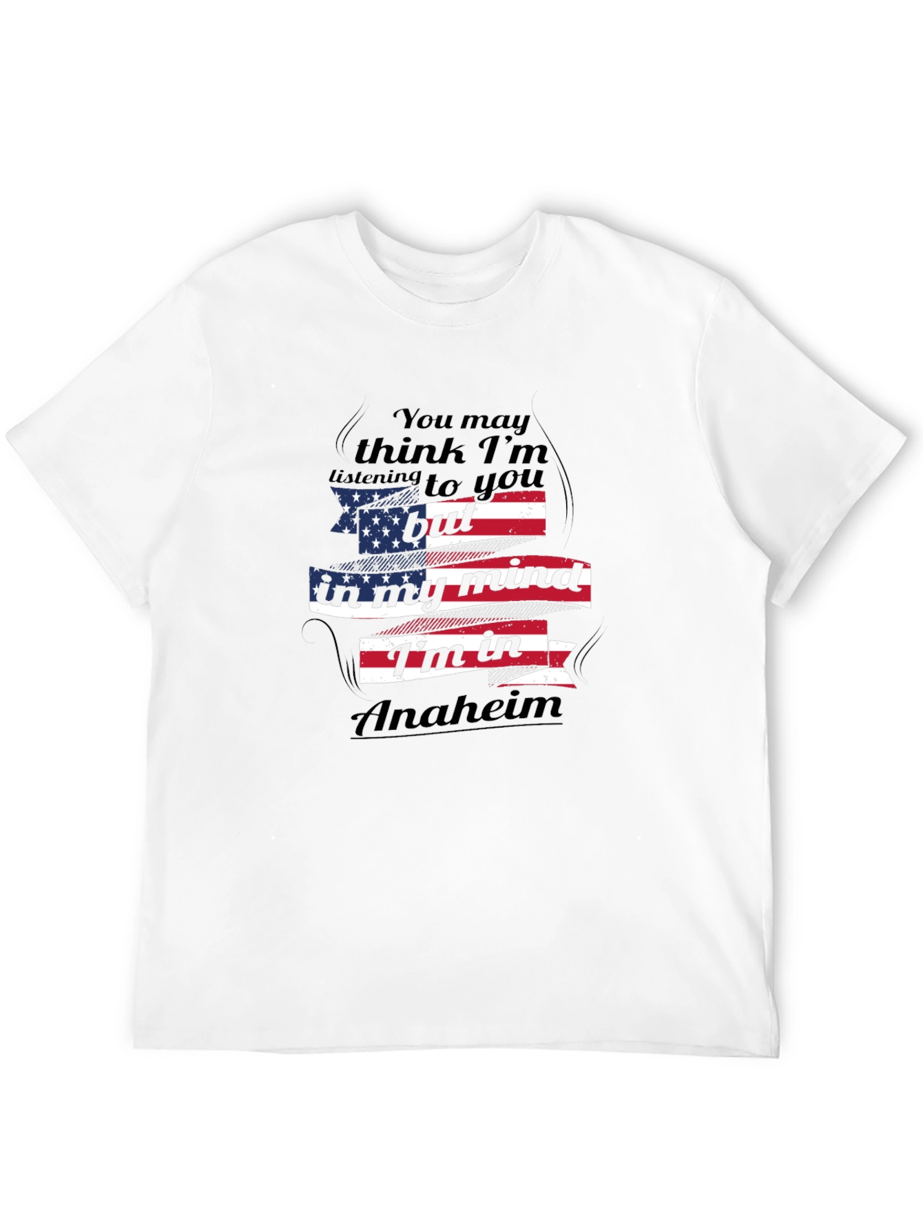 Anaheim Mind T-Shirt USA Flag Funny Travel Tee