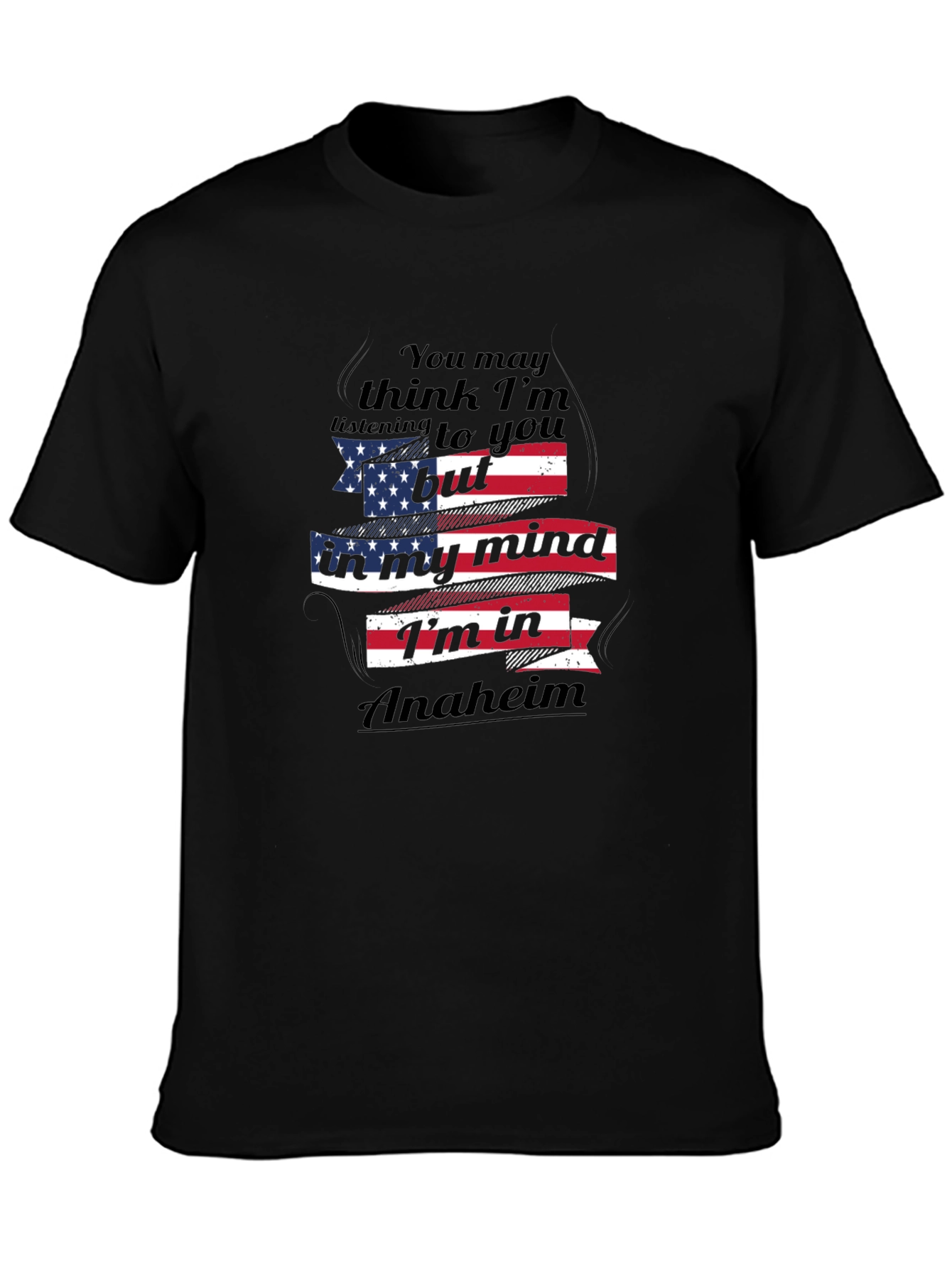 Anaheim Mind T-Shirt USA Flag Funny Travel Tee