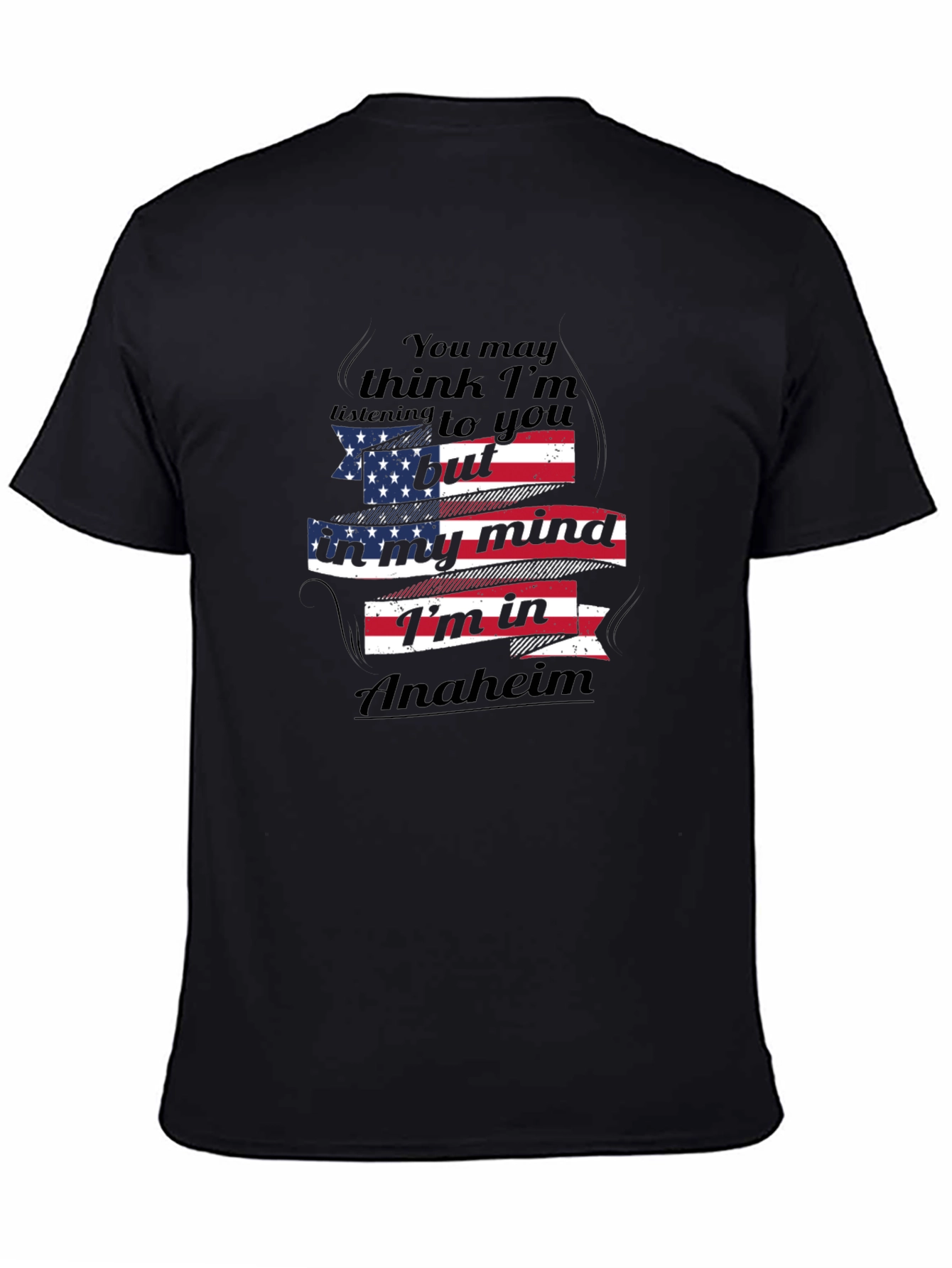 Anaheim Mind T-Shirt USA Flag Funny Travel Tee