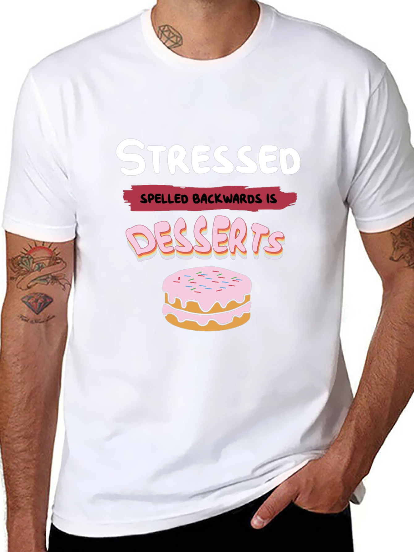 Stressed Spelled Backwards is Desserts Funny T-Shirt
