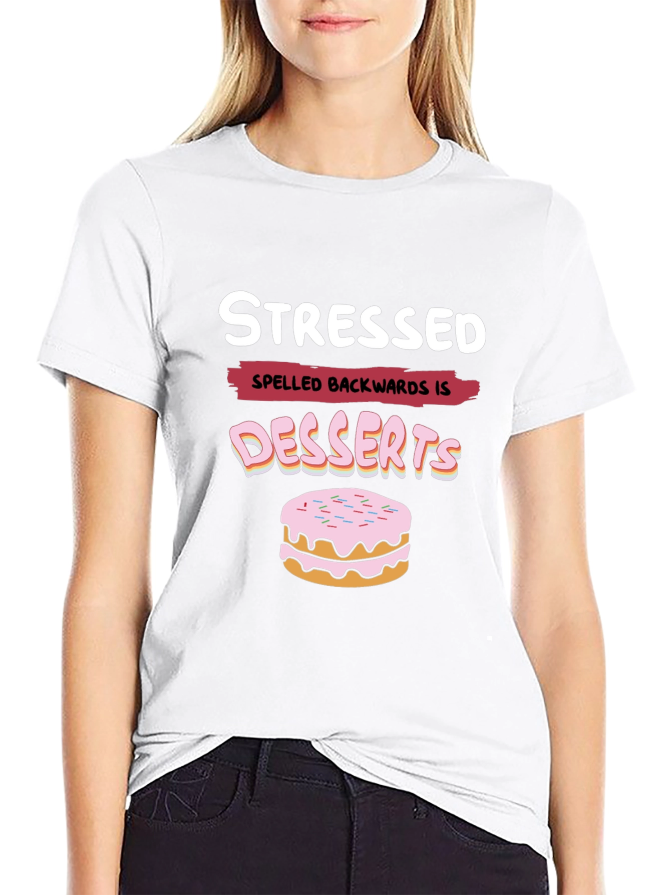 Stressed Spelled Backwards is Desserts Funny T-Shirt