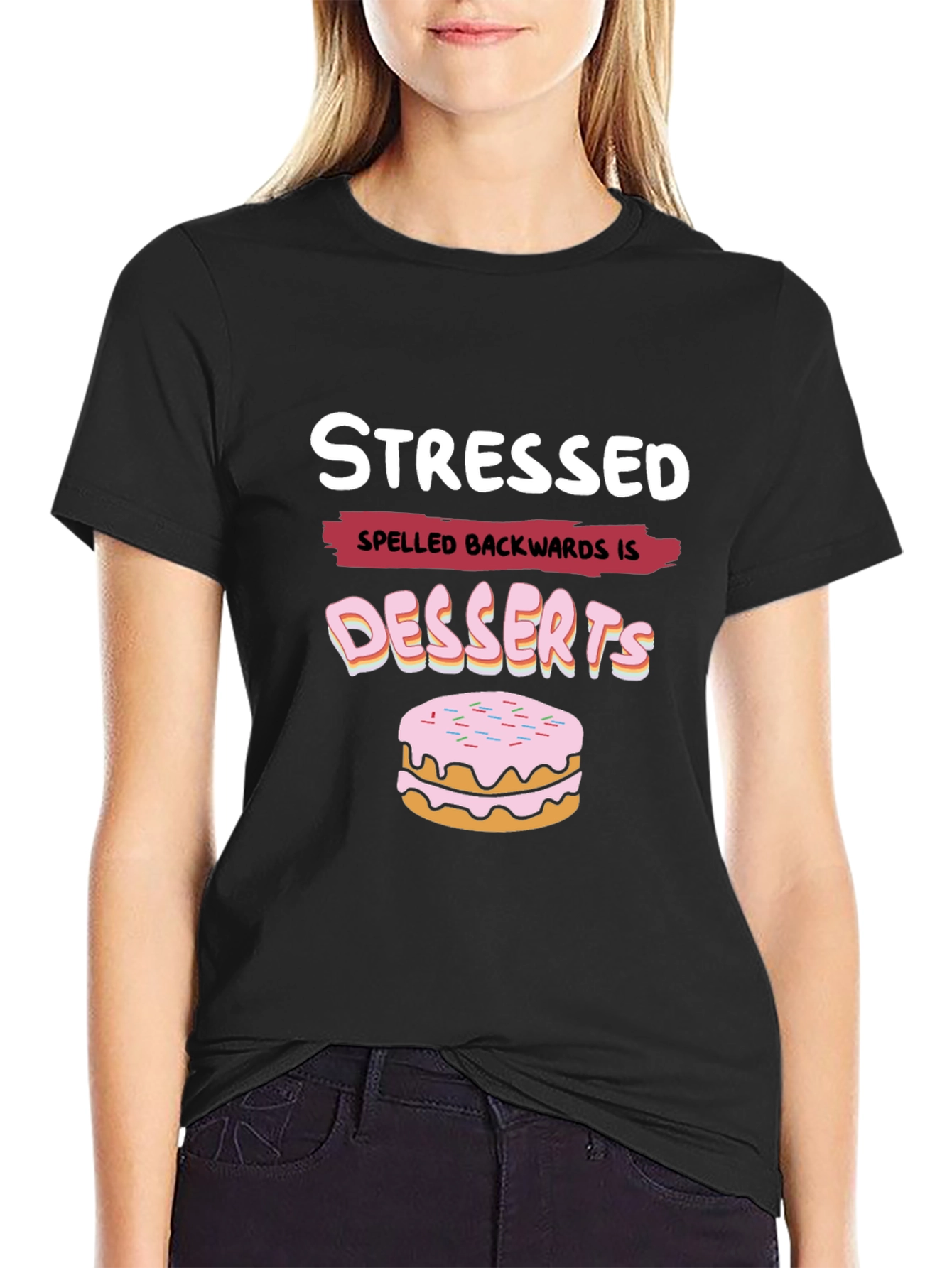 Stressed Spelled Backwards is Desserts Funny T-Shirt